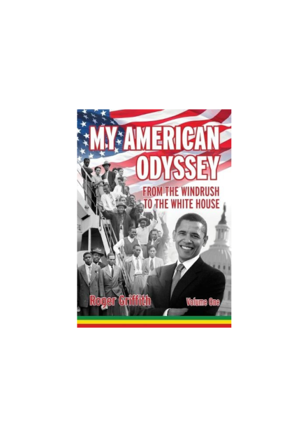My American Odyssey: From the Windrush to the Whitehouse