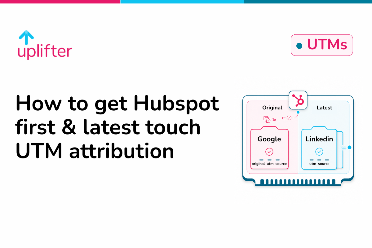 How to get Hubspot first &amp; latest touch UTM attribution
