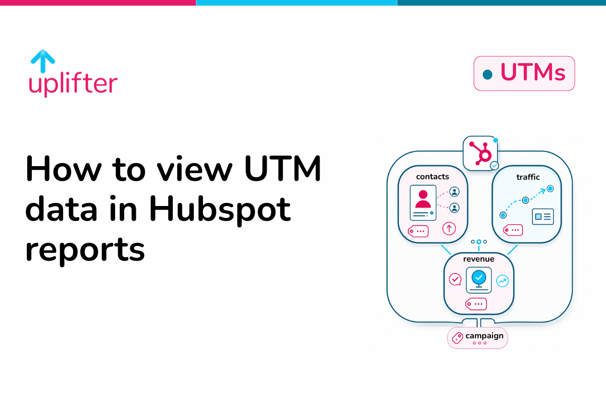 How to view UTM data in Hubspot reports