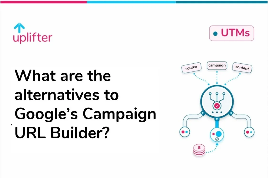 What are the alternatives to Google’s Campaign URL Builder?