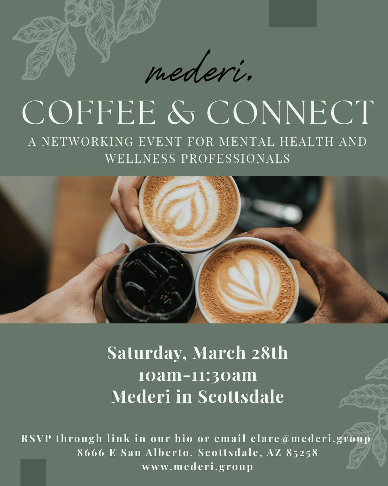 Coffee &amp; Connect ☕✨

We&rsquo;re hosting our third Coffee &amp; Connect networking event for mental health &amp; wellness professionals!

Saturday, March 28th | 10&ndash;11:30 AM
at Mederi Group in North Scottsdale.

If you&rsquo;re looking to bu
