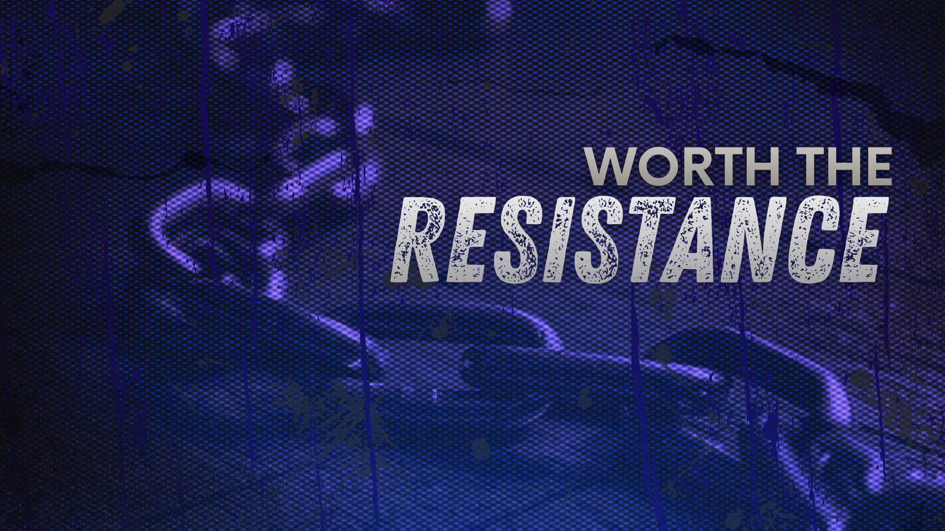 Worth the Resistance (Week 1) 4/12/26