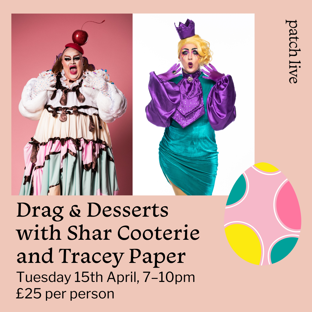 Drag & Desserts with Shar Cooterie & Tracey Paper