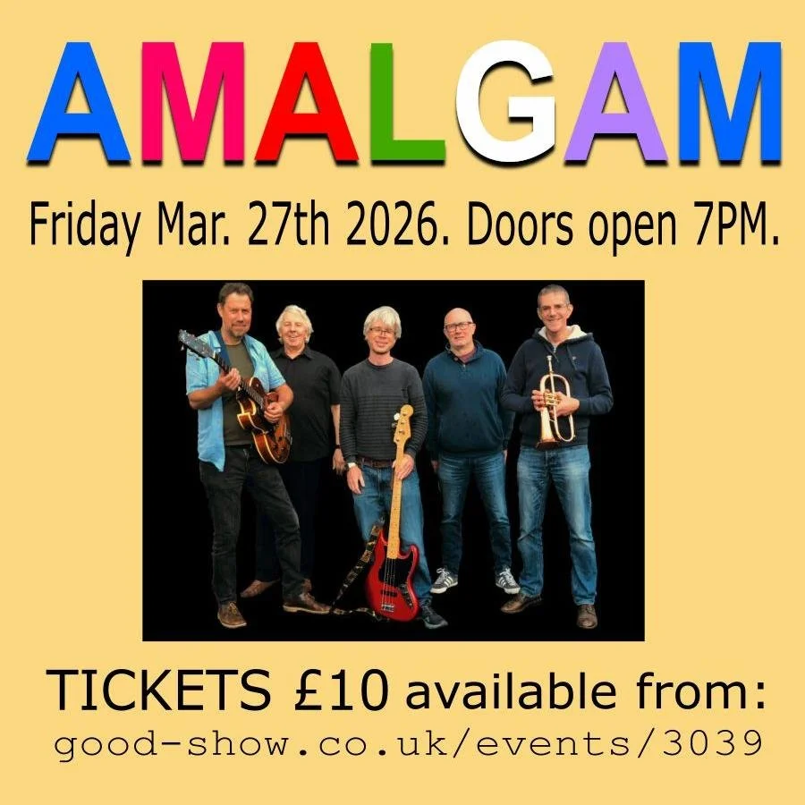 Come join us for another fabulous night of @amalgamjazzuk  jazz!

Friday 27th March 2026
20:00 - 22:00

Formed back in 2020, Amalgam started out as a collection of musicians rehearsing over the internet at the time of 'social distancing'. From this p