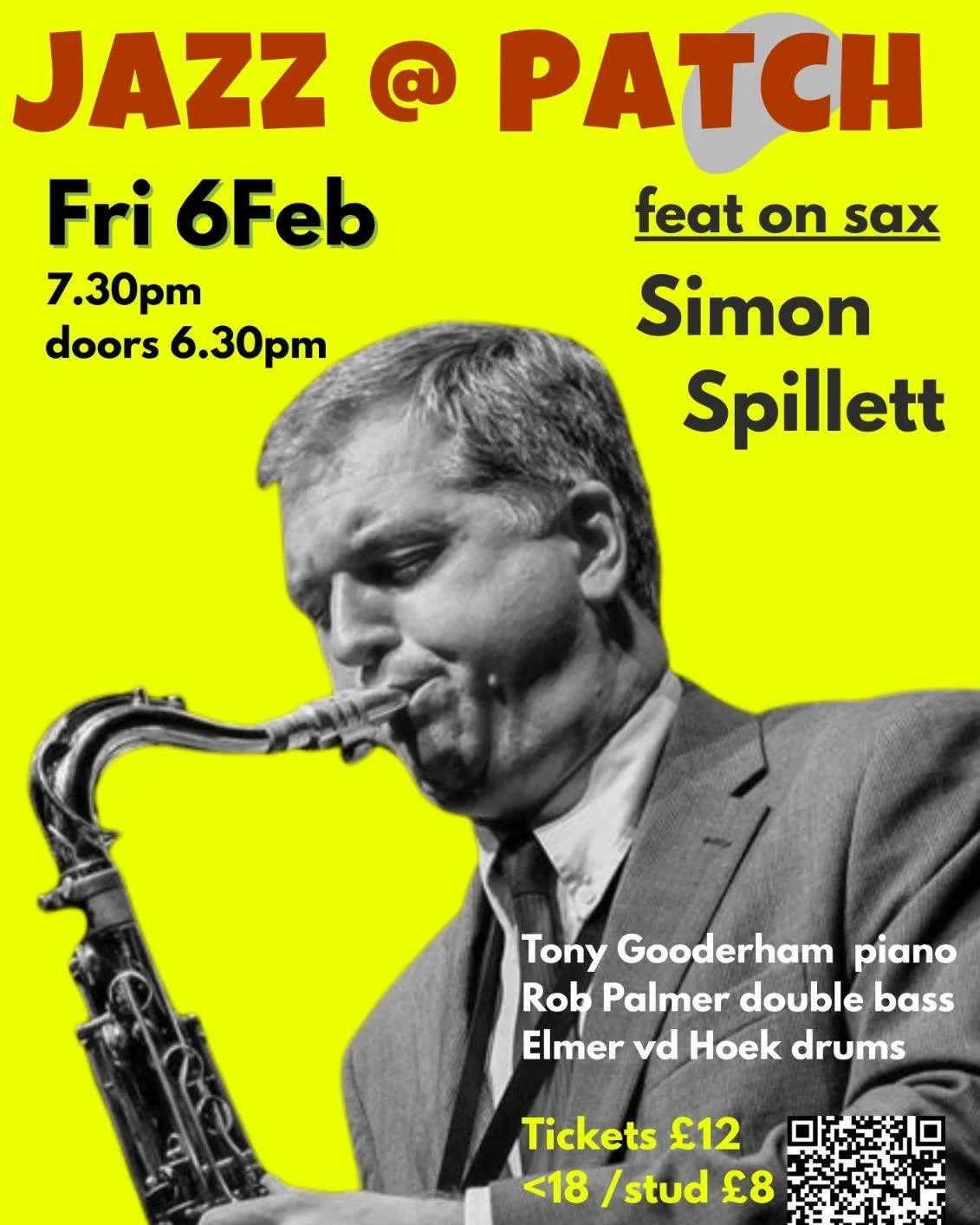 Friday 6th February | 7.30&ndash;10.00pm (doors 6.30pm)

Patch is delighted to host the formidable Simon Spillett&mdash;one of the UK&rsquo;s busiest and most respected bop tenor saxophonists. Simon boasts an impressive list of accolades, including B