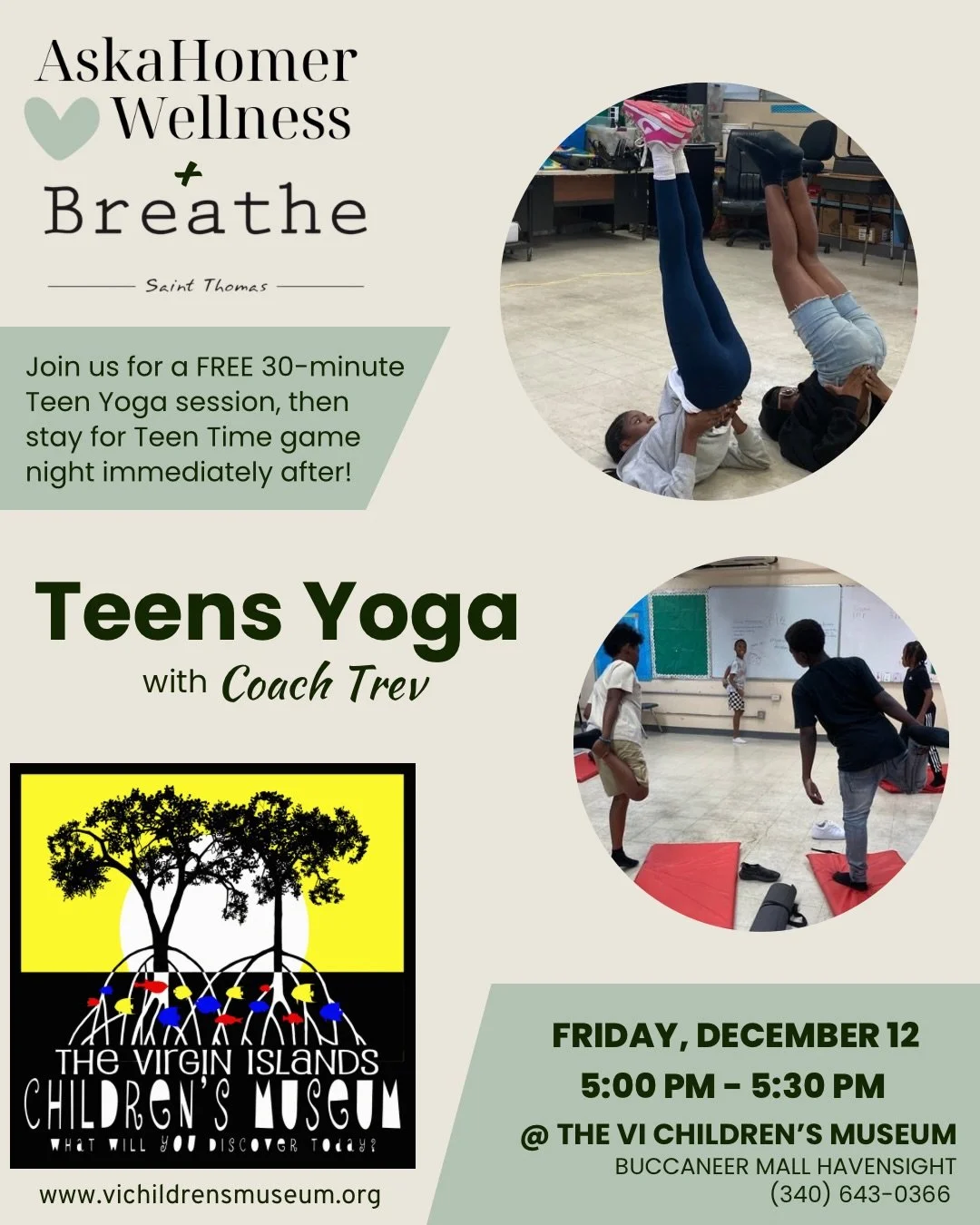We&rsquo;re hosting a special FREE Teen Yoga Class on Friday, Dec 12th, at 5:00 PM at the VI Children&rsquo;s Museum. It&rsquo;s the perfect way to release stress and connect with others.

BUT THERE&rsquo;S MORE! Stay for Teen Time Game Night immedia