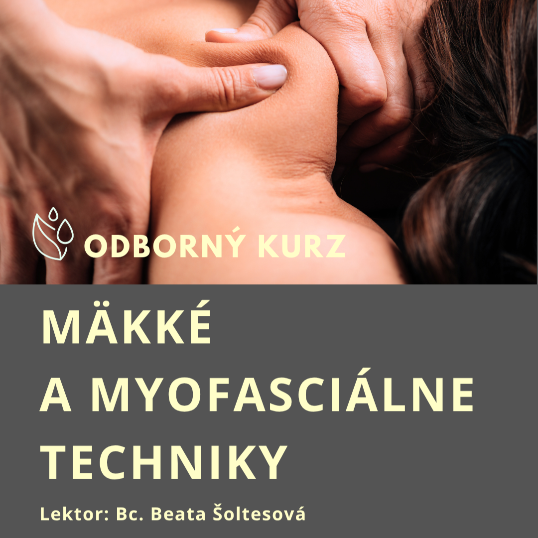 MÄKKÉ A MYOFASCIÁLNE TECHNIKY 