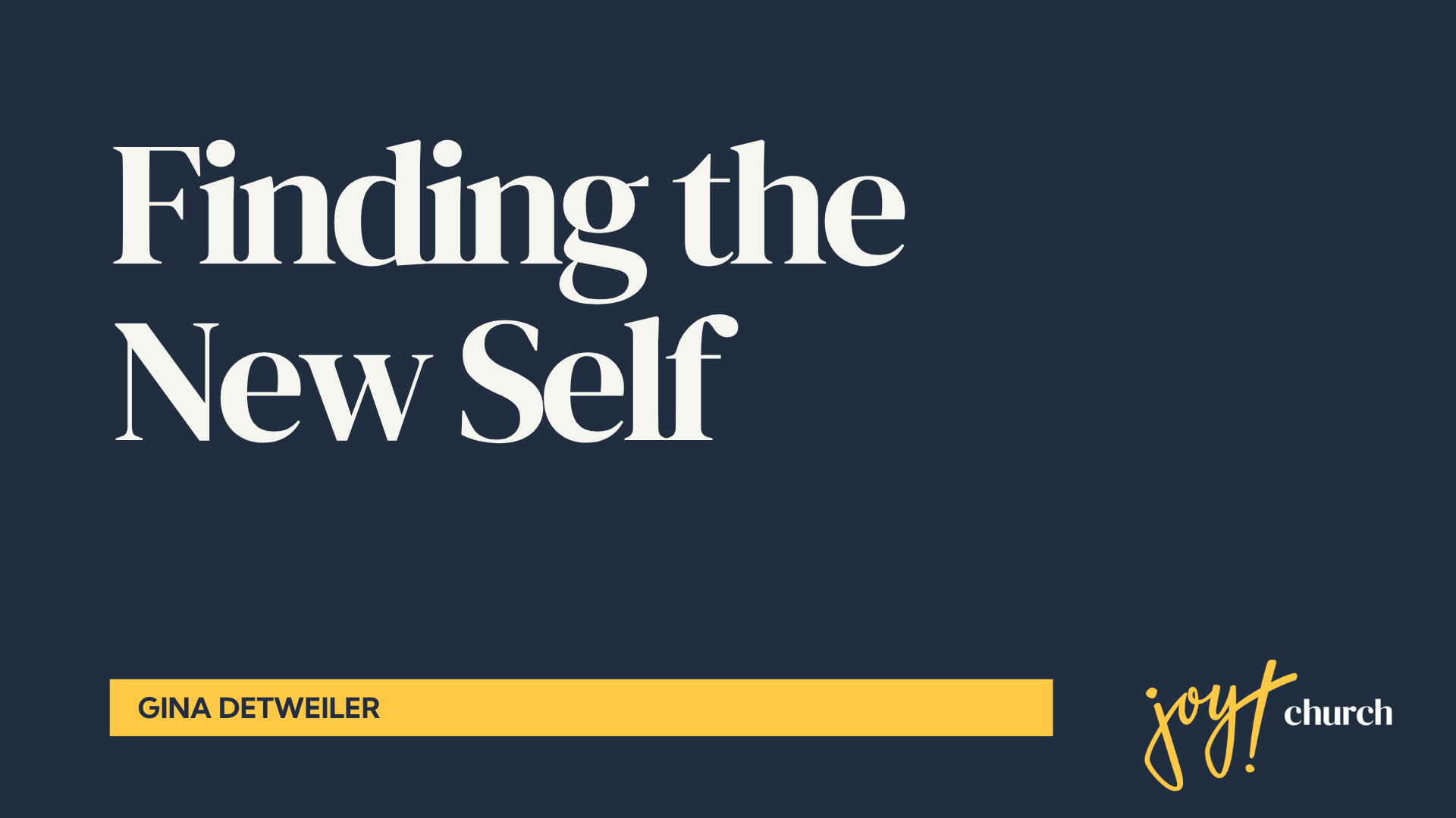 Finding the New Self