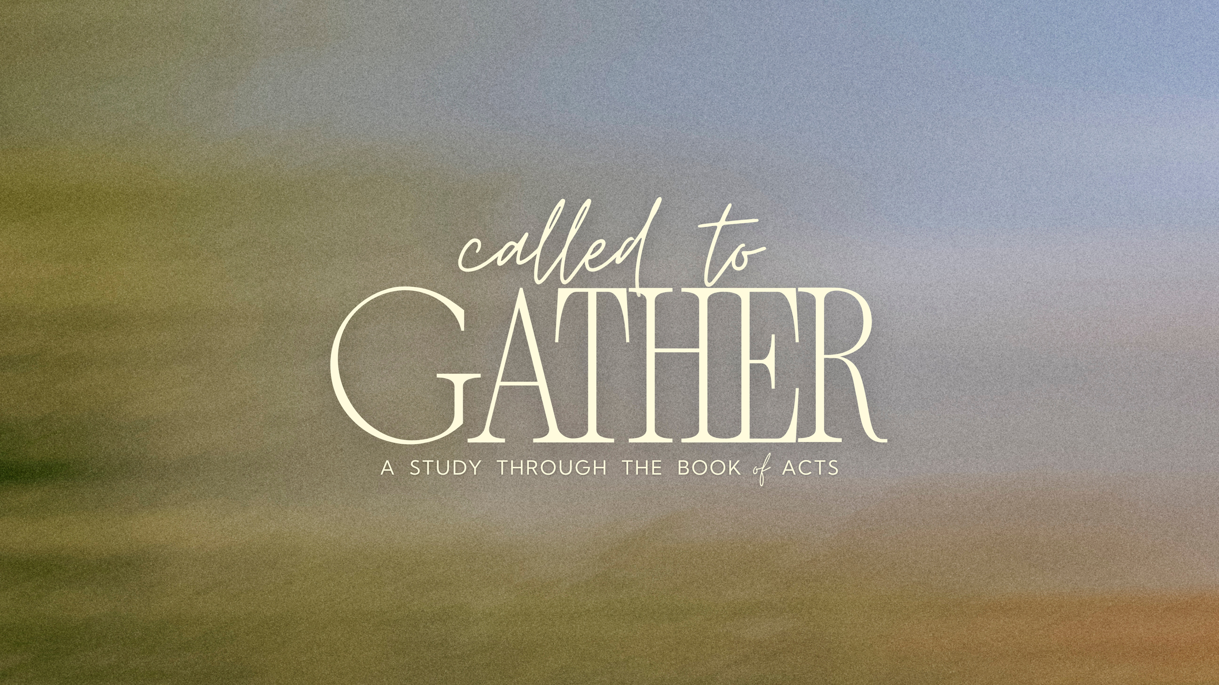 Called to Gather - Part 2