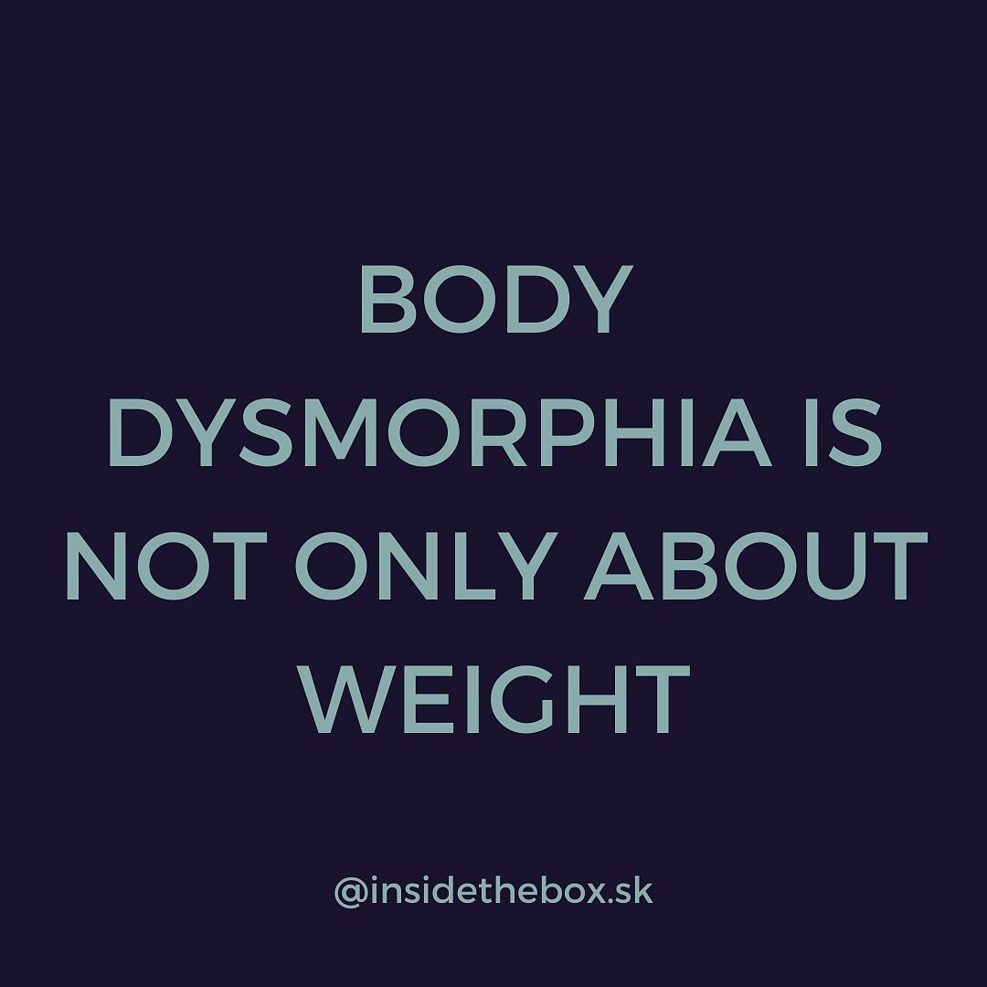 Body dysmorphia is not only about weight! Swipe to learn more! ➡️