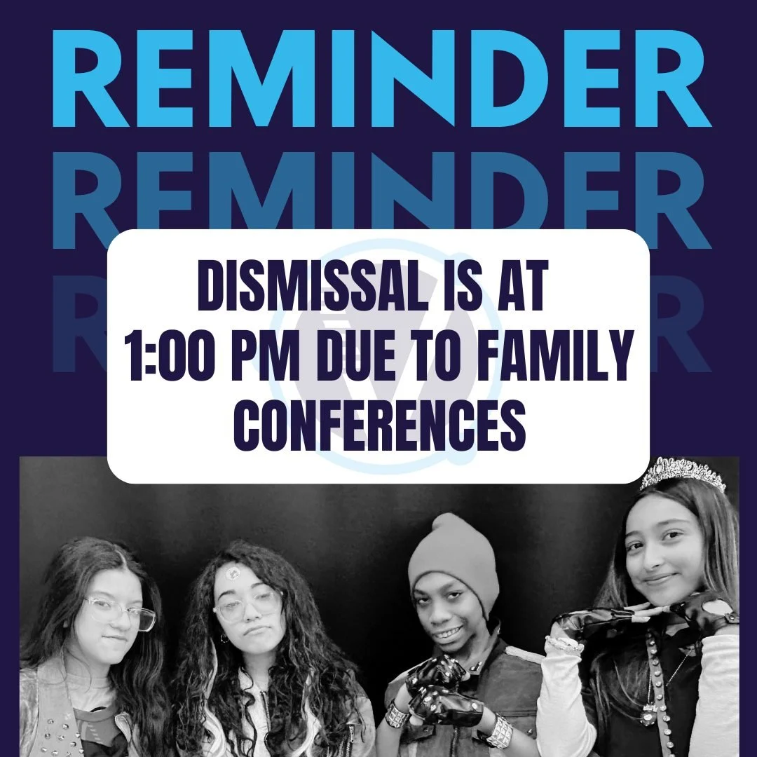 Reminder: Scholars will be dismissed at 1:00 PM on 11/6 and 11/7 due to Family Conferences!  Set those reminders -- see you soon! 📅✨