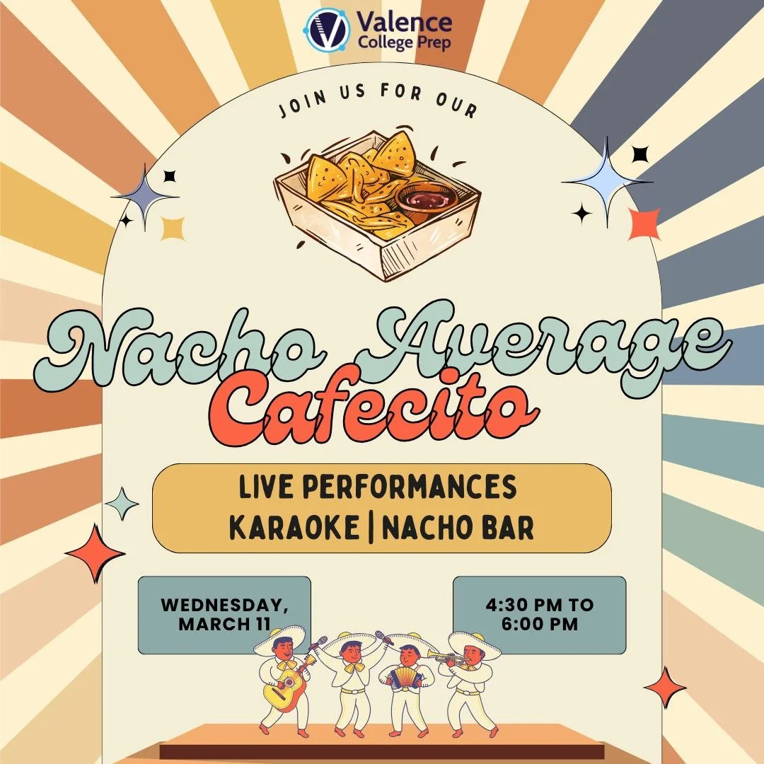 Join us for our rescheduled Nacho-Average Cafecito &mdash; an afternoon of fun, flavor, and community at Valence College Prep!

We&rsquo;re bringing the energy with a nacho bar, karaoke, and special live performers to take the stage and bring even mo