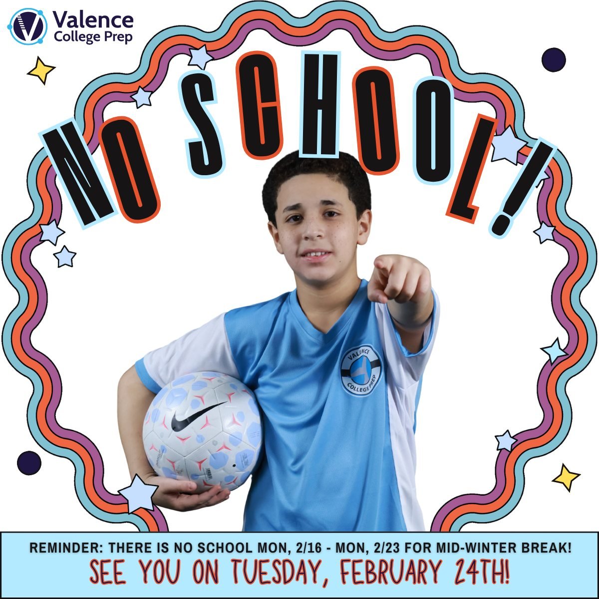 As a reminder, there is no school from Monday, 2/16 to Monday, 2/23 for Mid-Winter Break! Scholars return to school on Tuesday, 2/24. Enjoy your break VCP! ✨