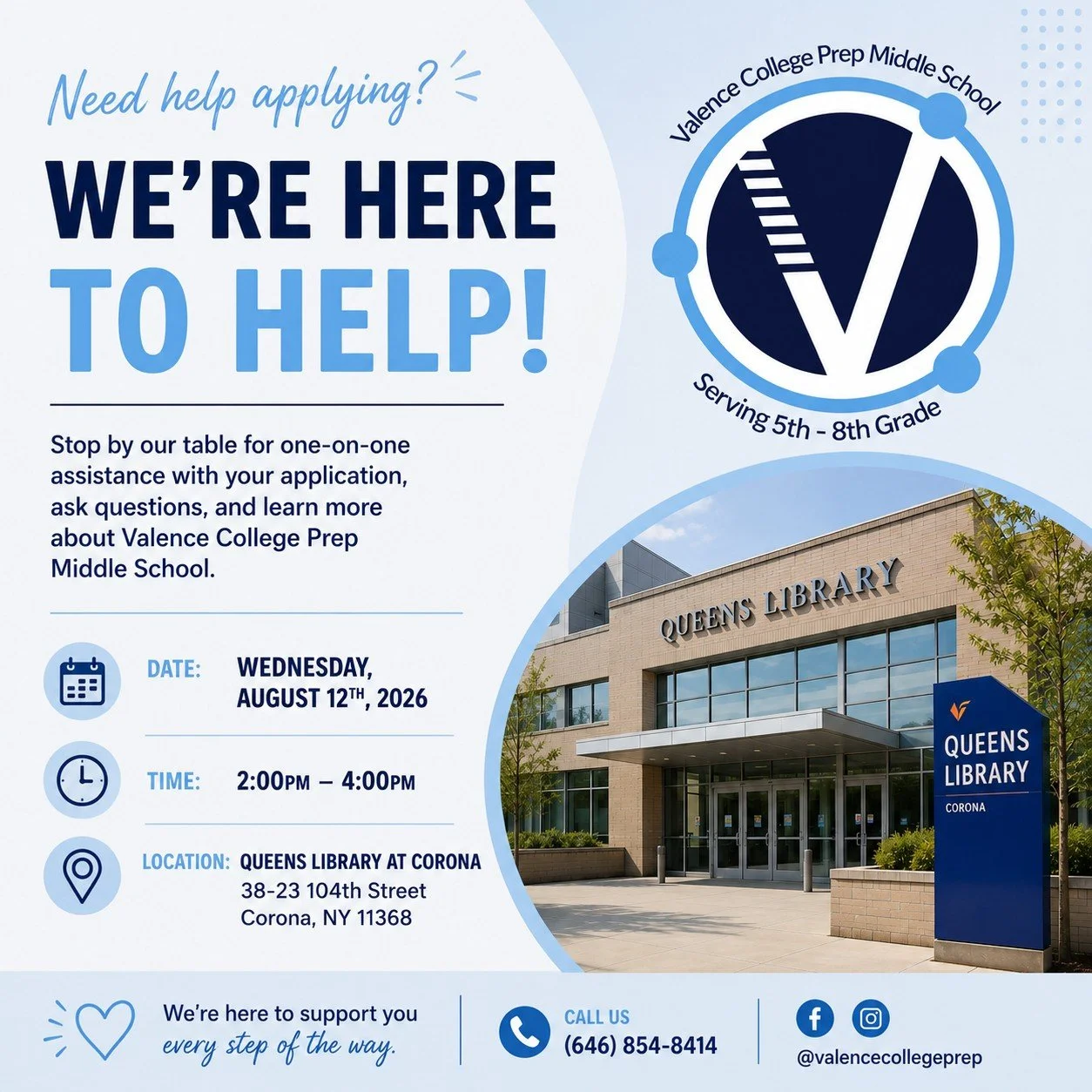 We're bringing Valence into the community!

Join us at the Queens Library &ndash; Corona on Wednesday, August 12, from 2:00 to 4:00 PM for personalized application support. 

Our team will be available to help you complete your application, answer qu