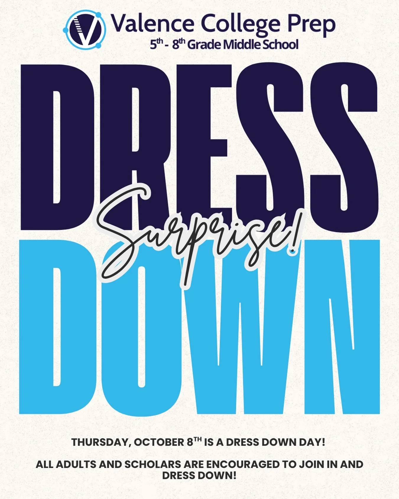 Surprise💙👀‼️

Tomorrow is a DRESS DOWN DAY for ALL scholars and staff!👖💙‼️