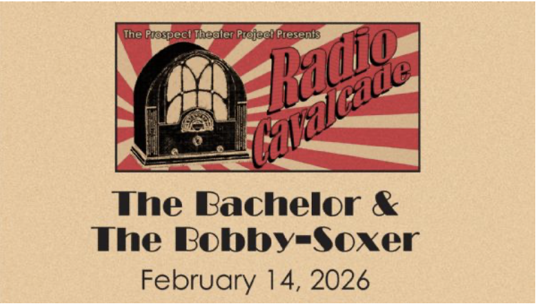 PTP's Radio Cavalcade:THE BACHELOR AND THE BOBBY-SOXER