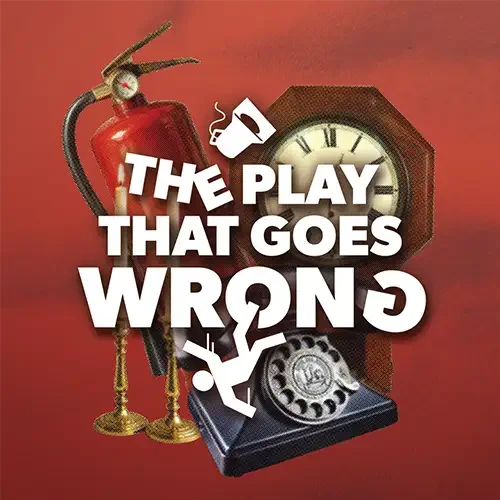 The Play That Goes Wrong - Gallo Center Repertory Company
