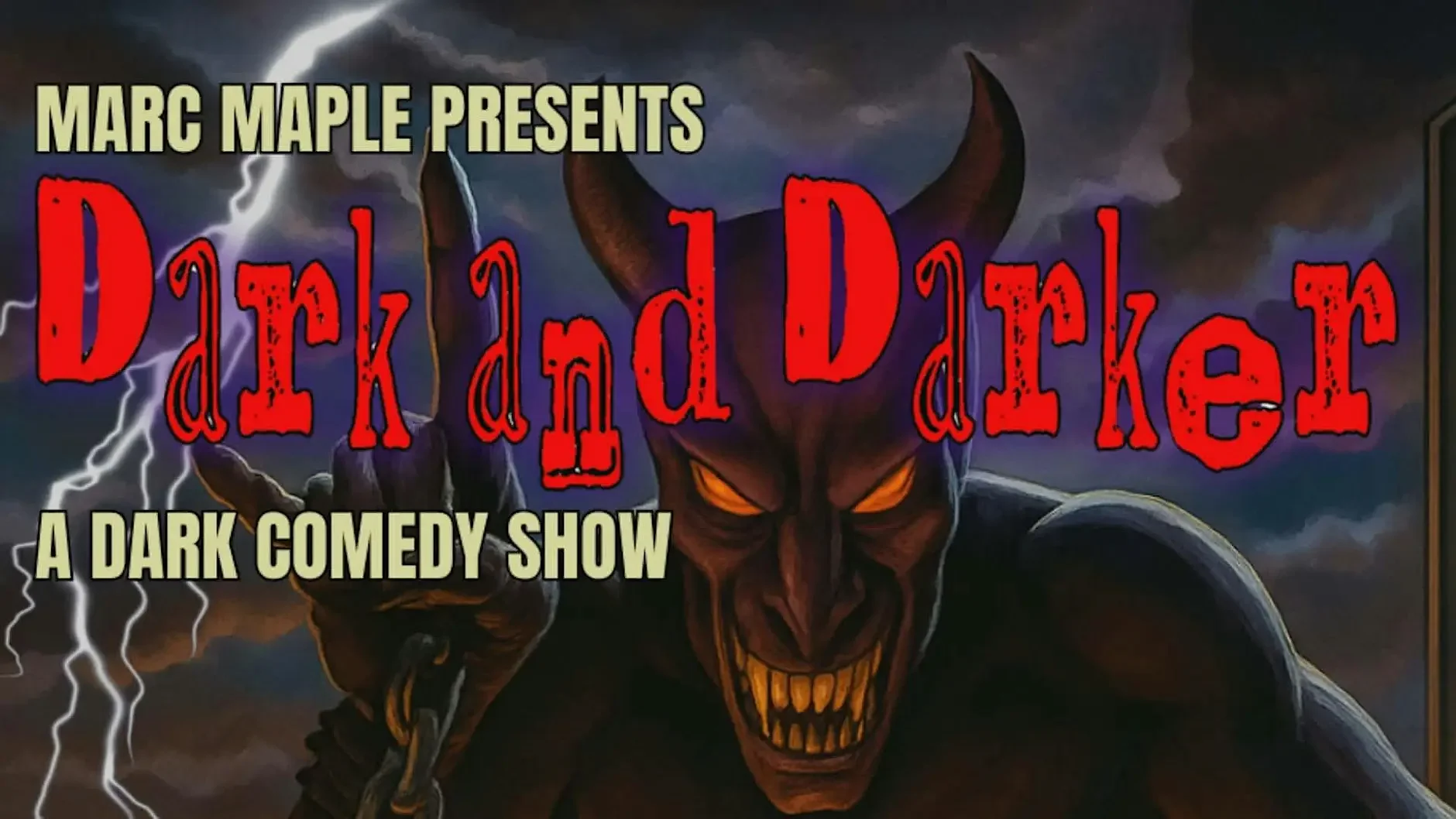 Dark &amp; Darker: California's Premiere Dark Comedy Show: byModesto Artists Movement