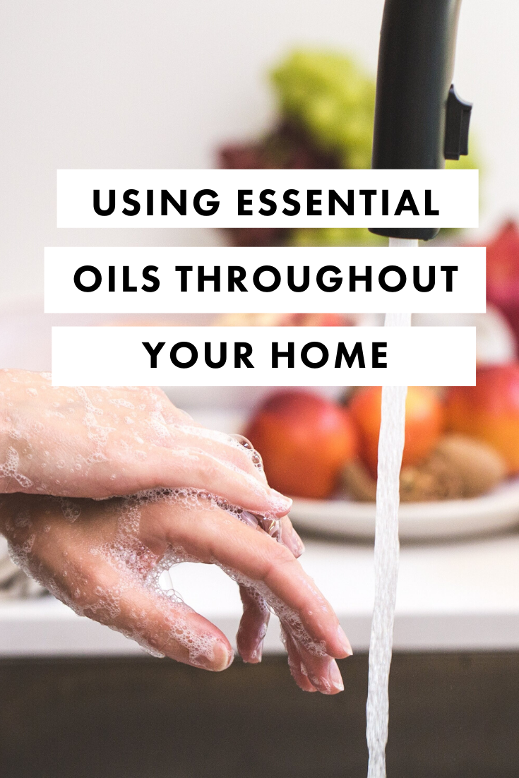 How To Use Essential Oils Throughout Your Home