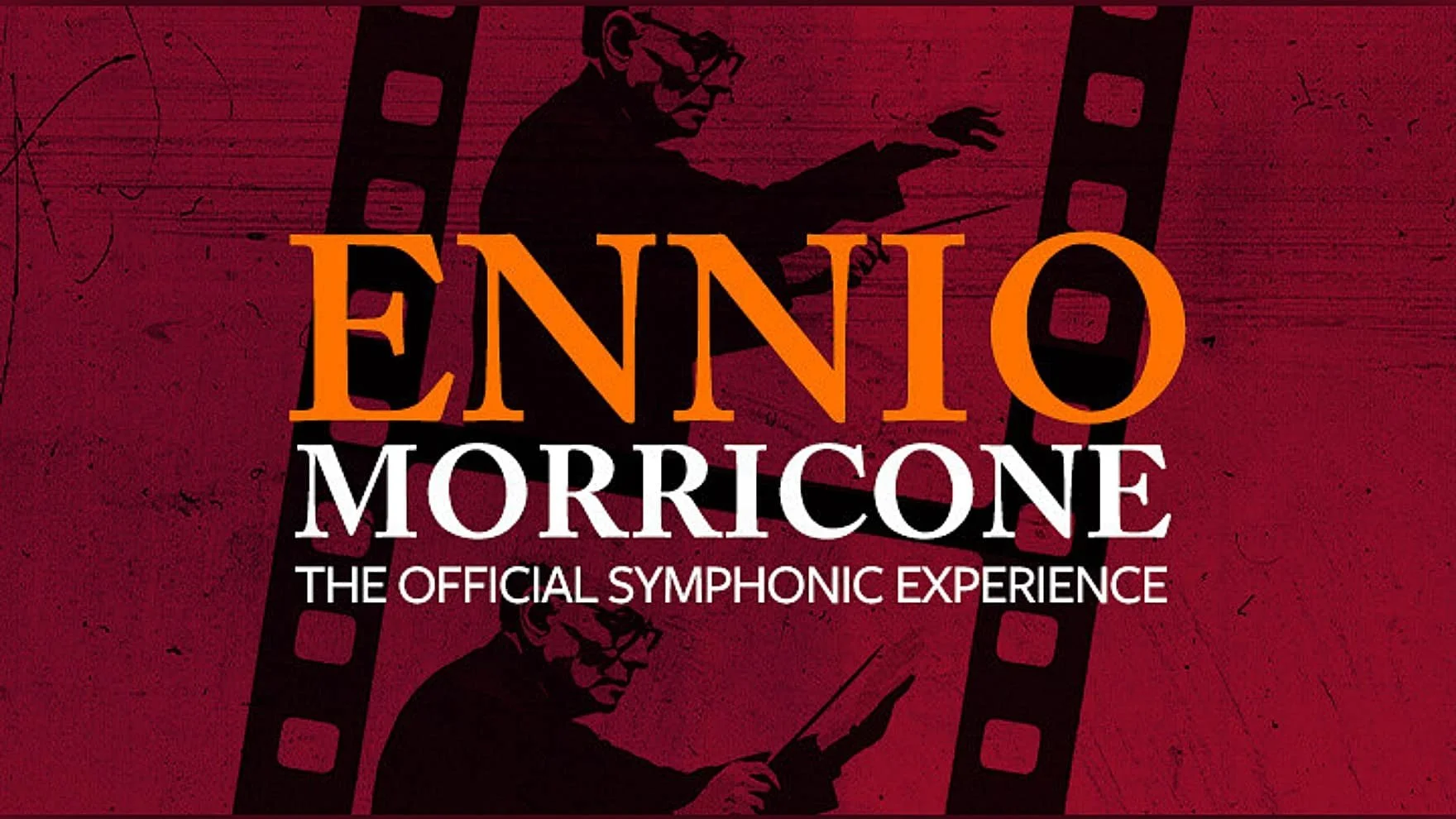 Ennio Morriocone: The Official Symphonic Experience