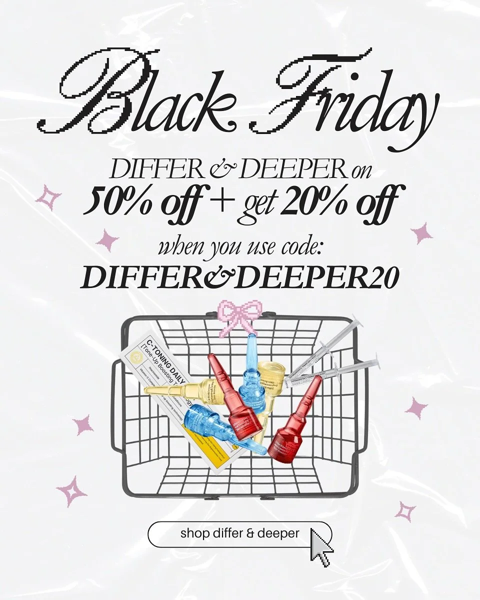 50% OFF Top Differ &amp; Deeper Products to Watch This Black Friday 🔍🖤

💛 Brightening &amp; Toning Skin Booster &ndash; for fast radiance
🍊 Ascorbic For Daily Ampoule &ndash; your daily Vitamin C fix
⚡ C-Toning Daily Shot &ndash; glow-boosting to