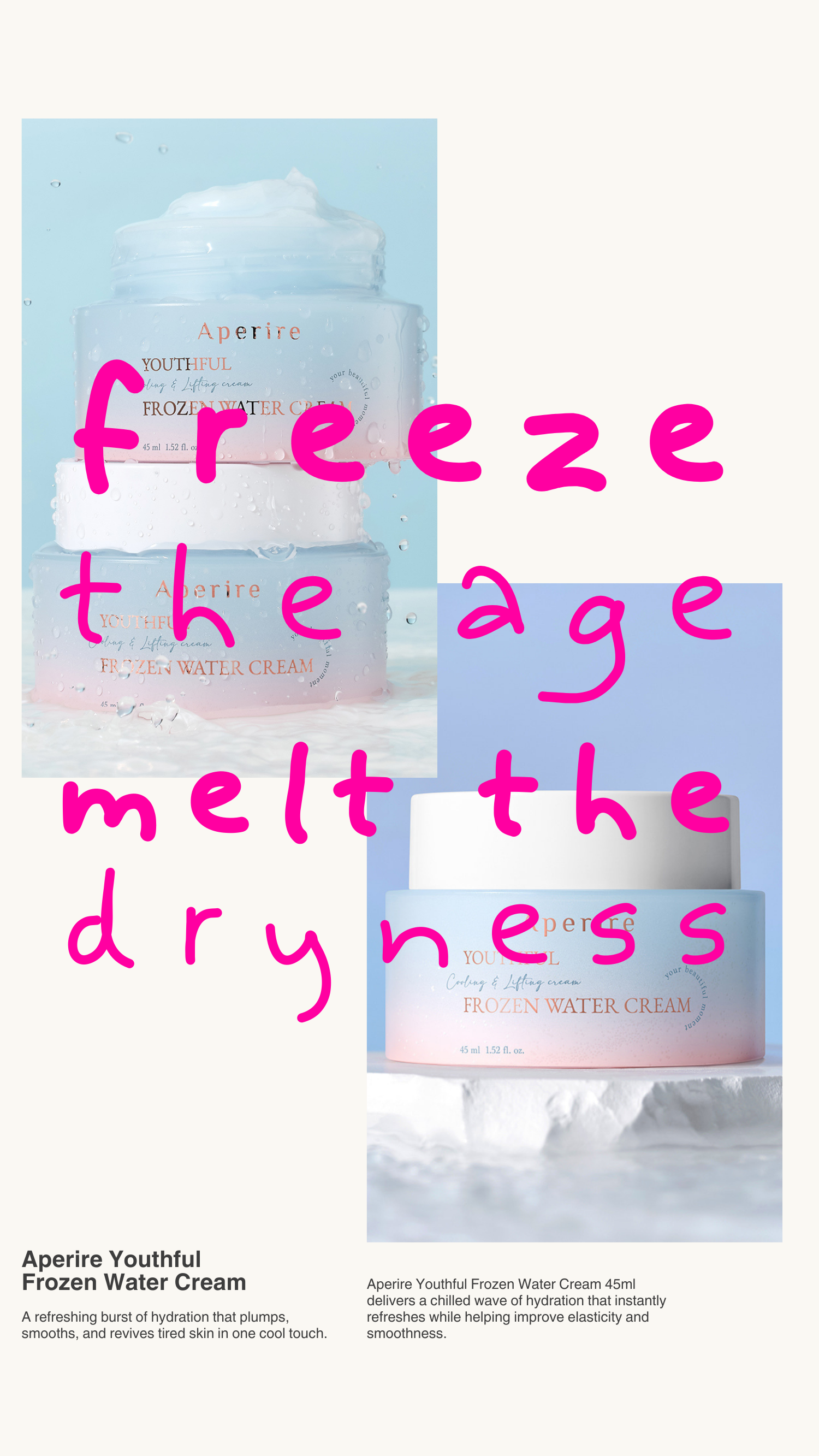 Freeze the Age, Melt the Dryness