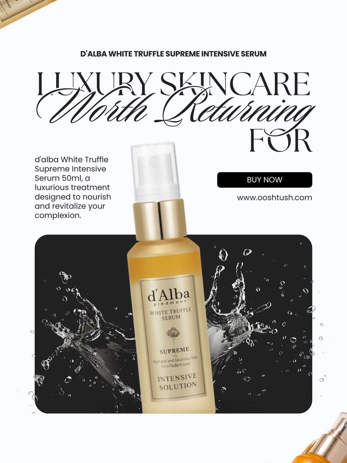 Glow, hydrate, and firm your skin in one step. ✨
The d&rsquo;alba White Truffle Supreme Intensive Serum 50ml is a luxurious serum designed to deeply hydrate, improve elasticity, and boost your skin&rsquo;s natural radiance. With lightweight nourishme