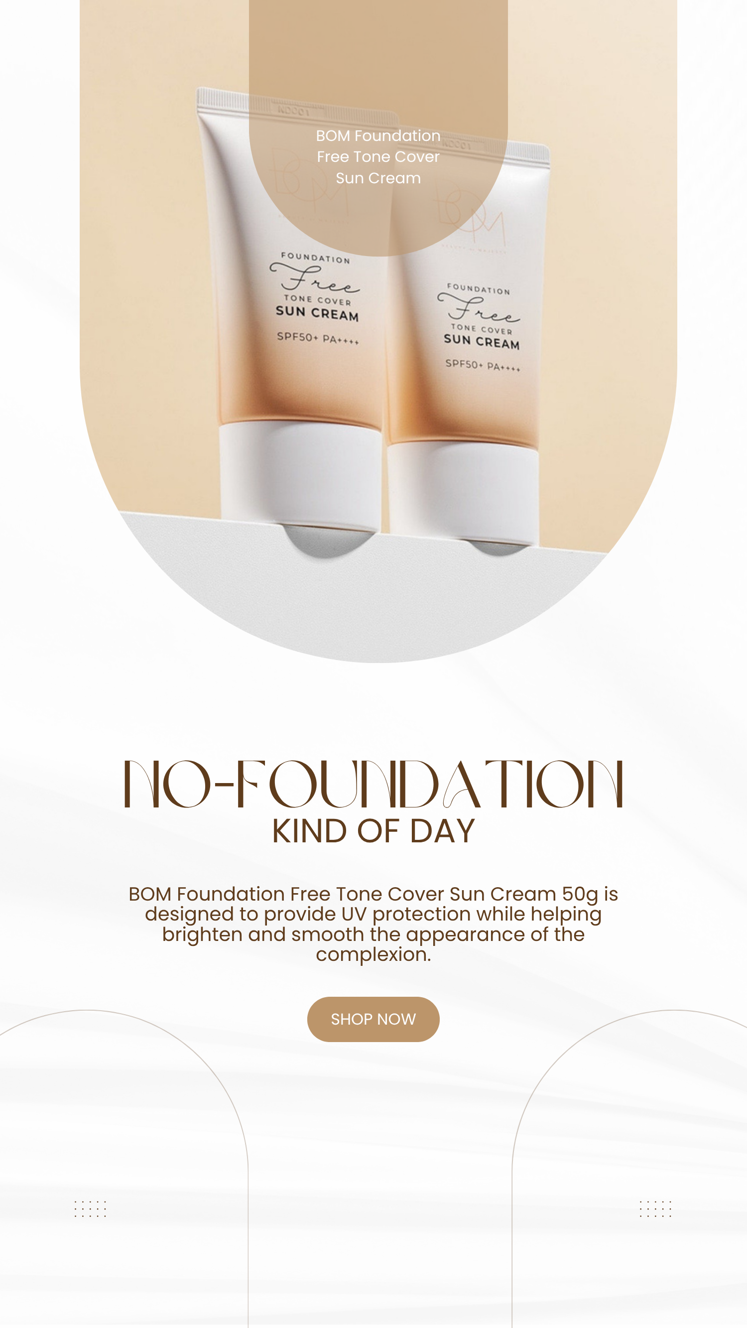 The No-Foundation Kind of Day with BOM Foundation Free Tone Cover Sun Cream 50g