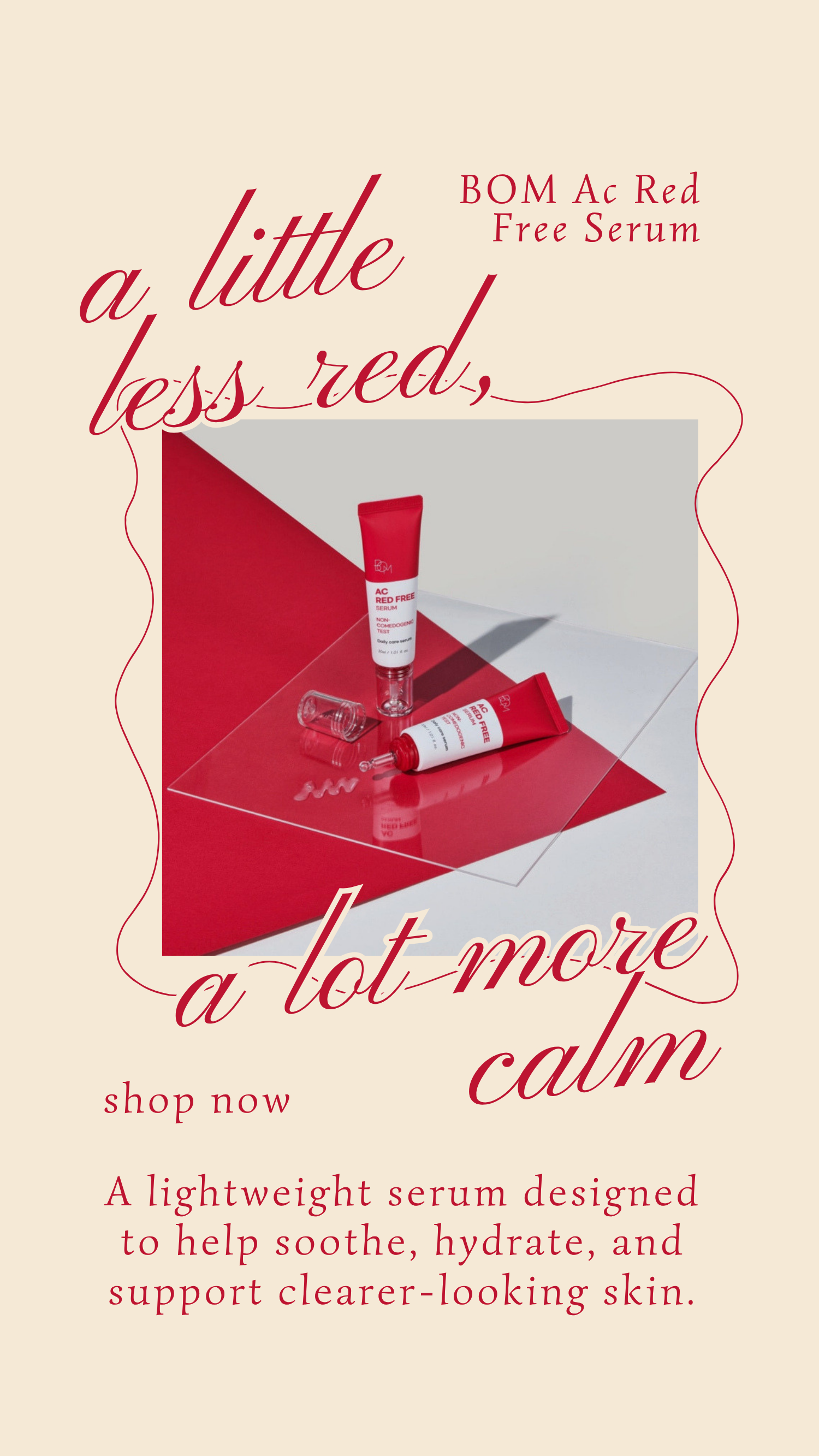A Little Less Red, A Lot More Calm: BOM Ac Red Free Serum