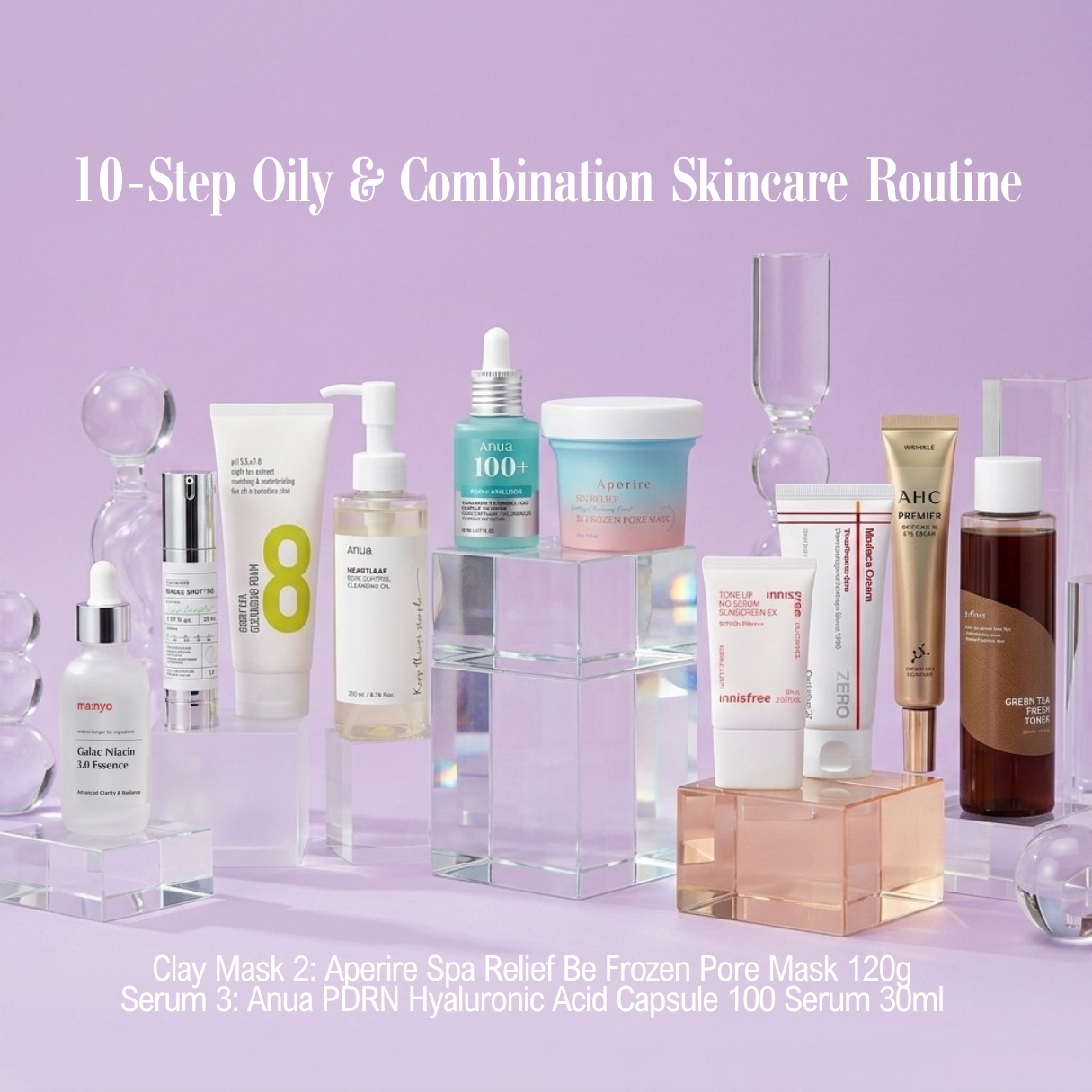 10-Step Oily & Combination Skincare Routine