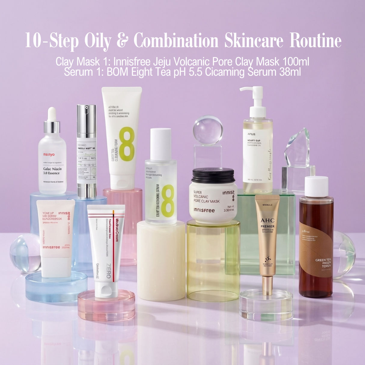 10-Step Oily & Combination Skincare Routine