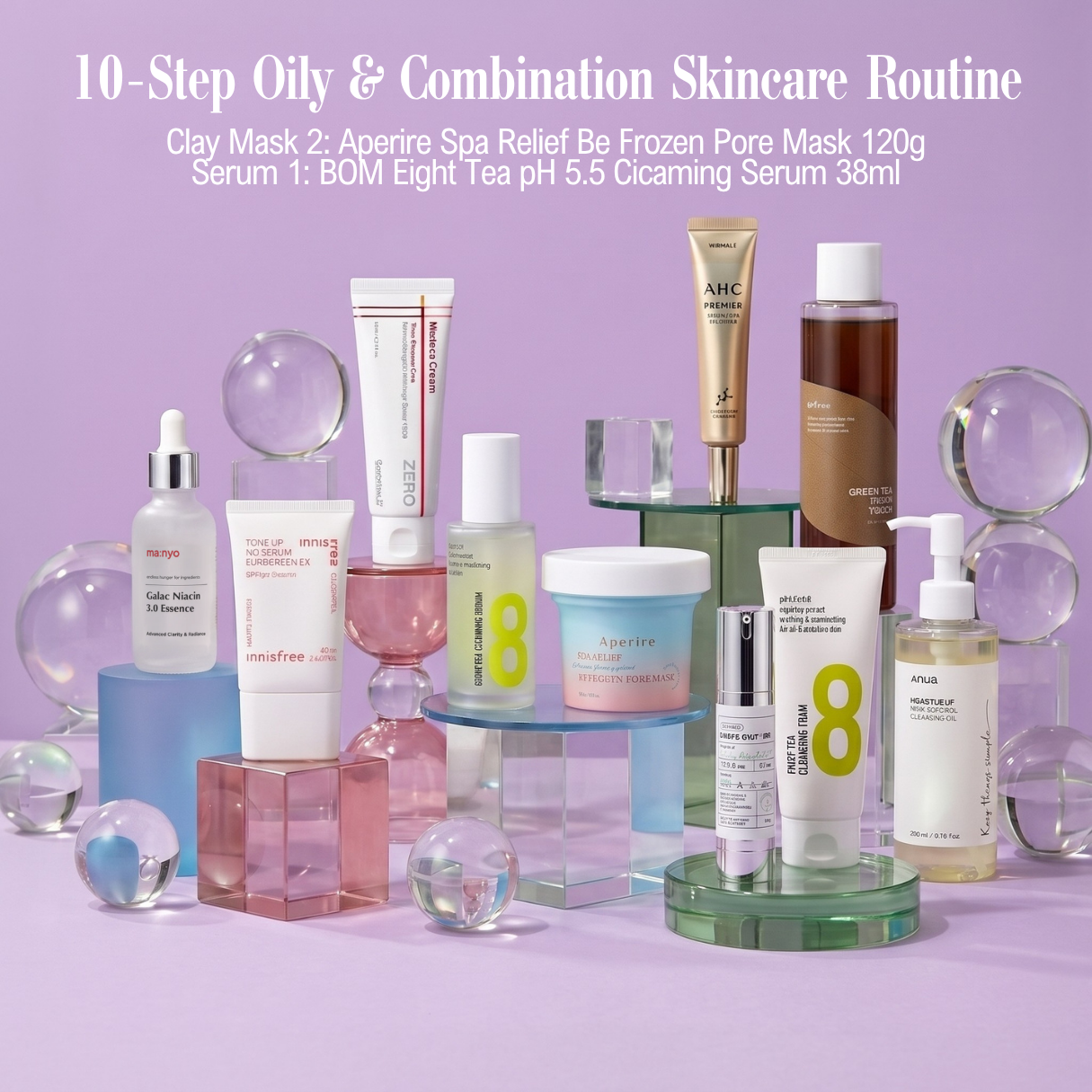 10-Step Oily & Combination Skincare Routine