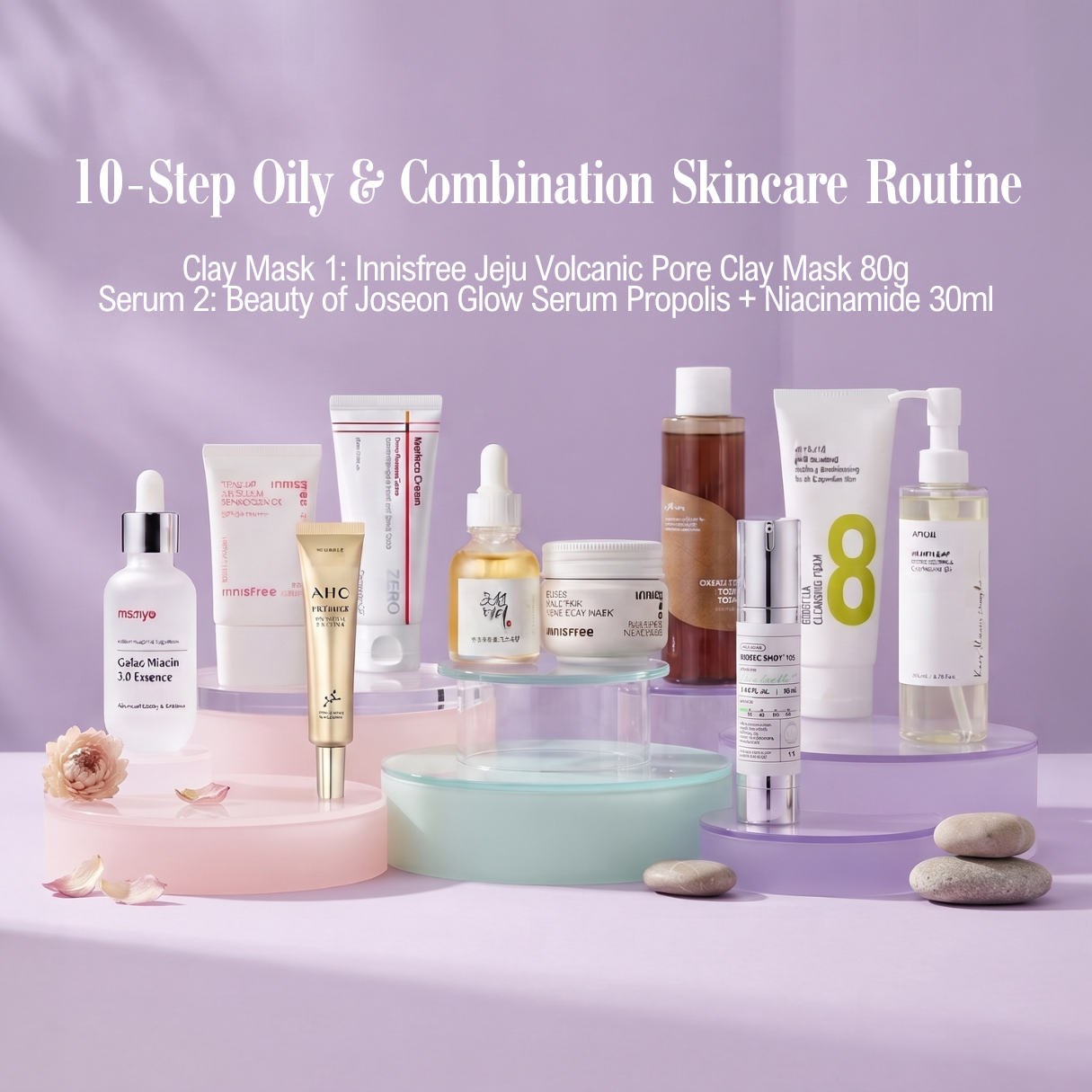 10-Step Oily & Combination Skincare Routine