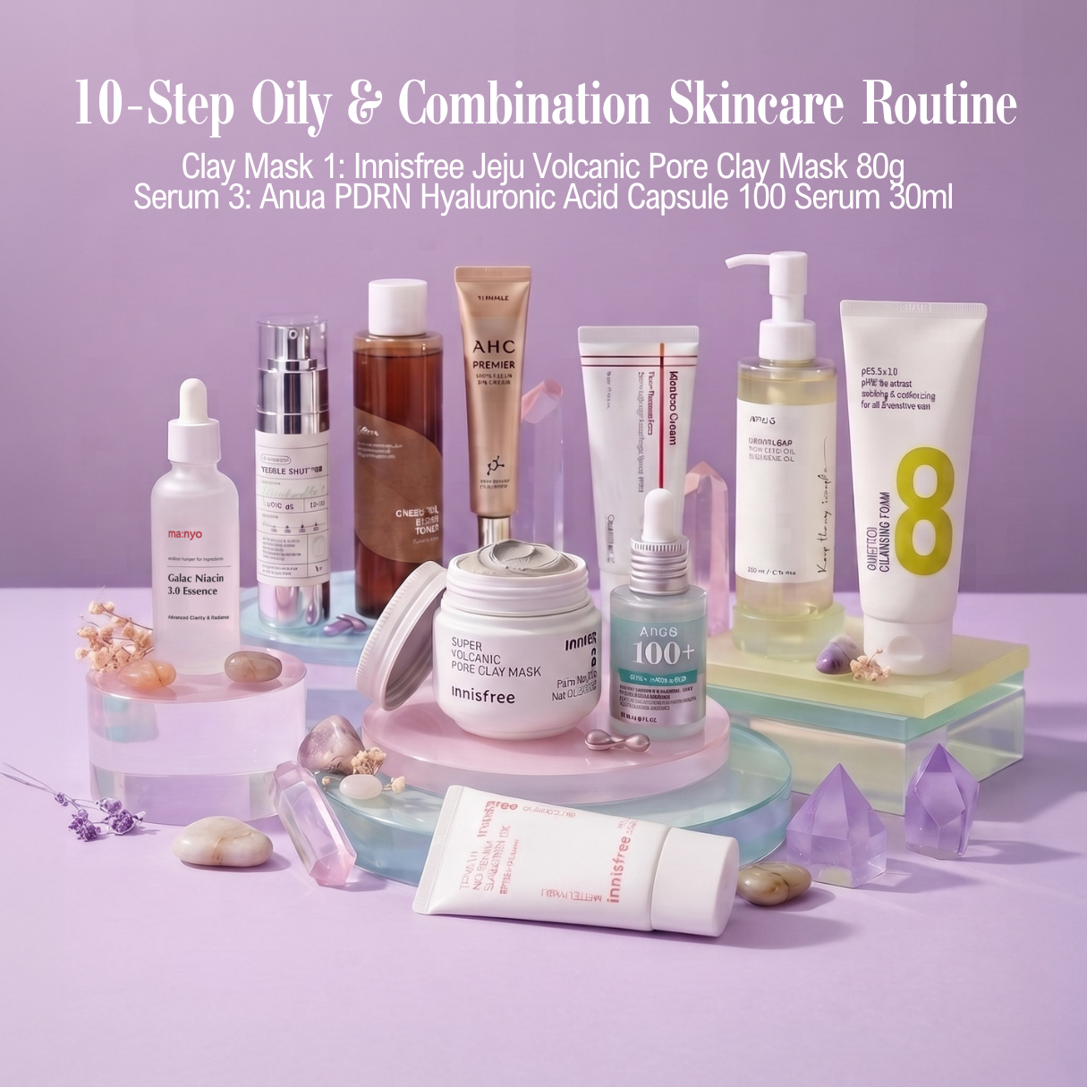 10-Step Oily & Combination Skincare Routine