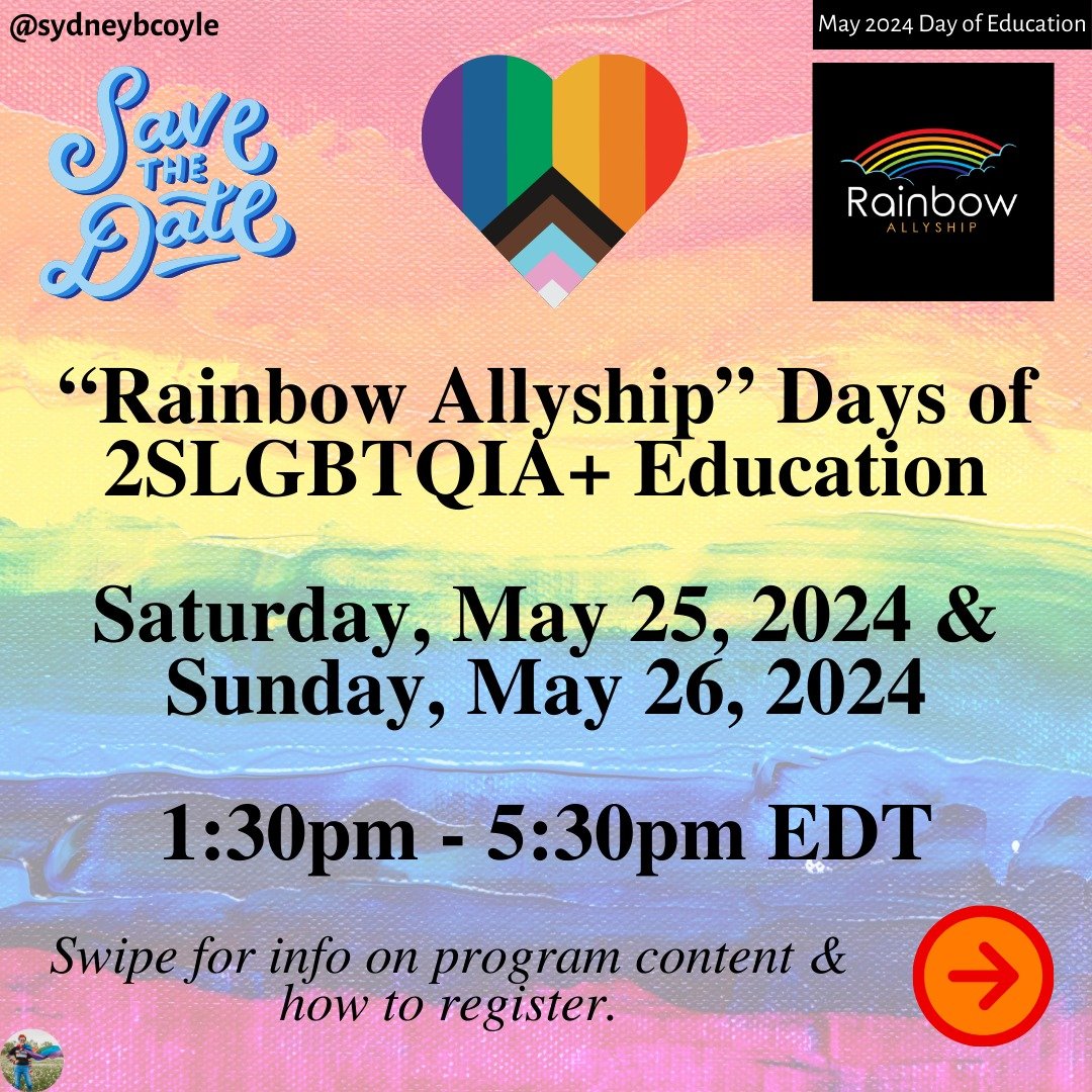 Just two weeks from now is the next Rainbow Allyship &quot;Days of 2SLGBTQIA+ Education&quot;, which will take place on May 25 &amp; 26. These will include workshops on the basics, queer history, intersectionality, stereotypes, pronouns, allyship, an