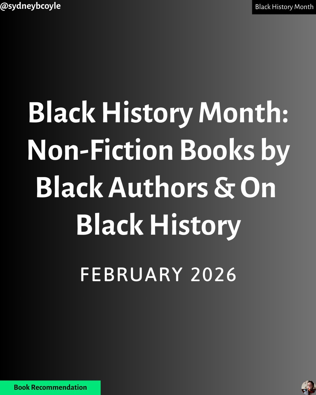 Happy Black History Month! This month (and always), it's critical to center Black voices, so here's my top recommended non-fiction books by Black authors and on Black History.

#blackhistorymonth
#blackbookrecommendations
#blackexcellence
