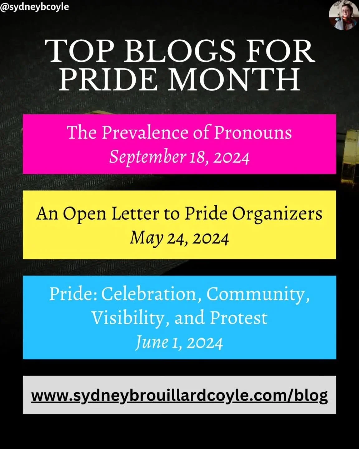 Though many of my blogs and open letters are fitting for Pride Month, I wanted to take a moment to re-share my top three from 2024 that are still very fitting and poignant today! 

Check them out on my website:
https://www.sydneybrouillardcoyle.com/b