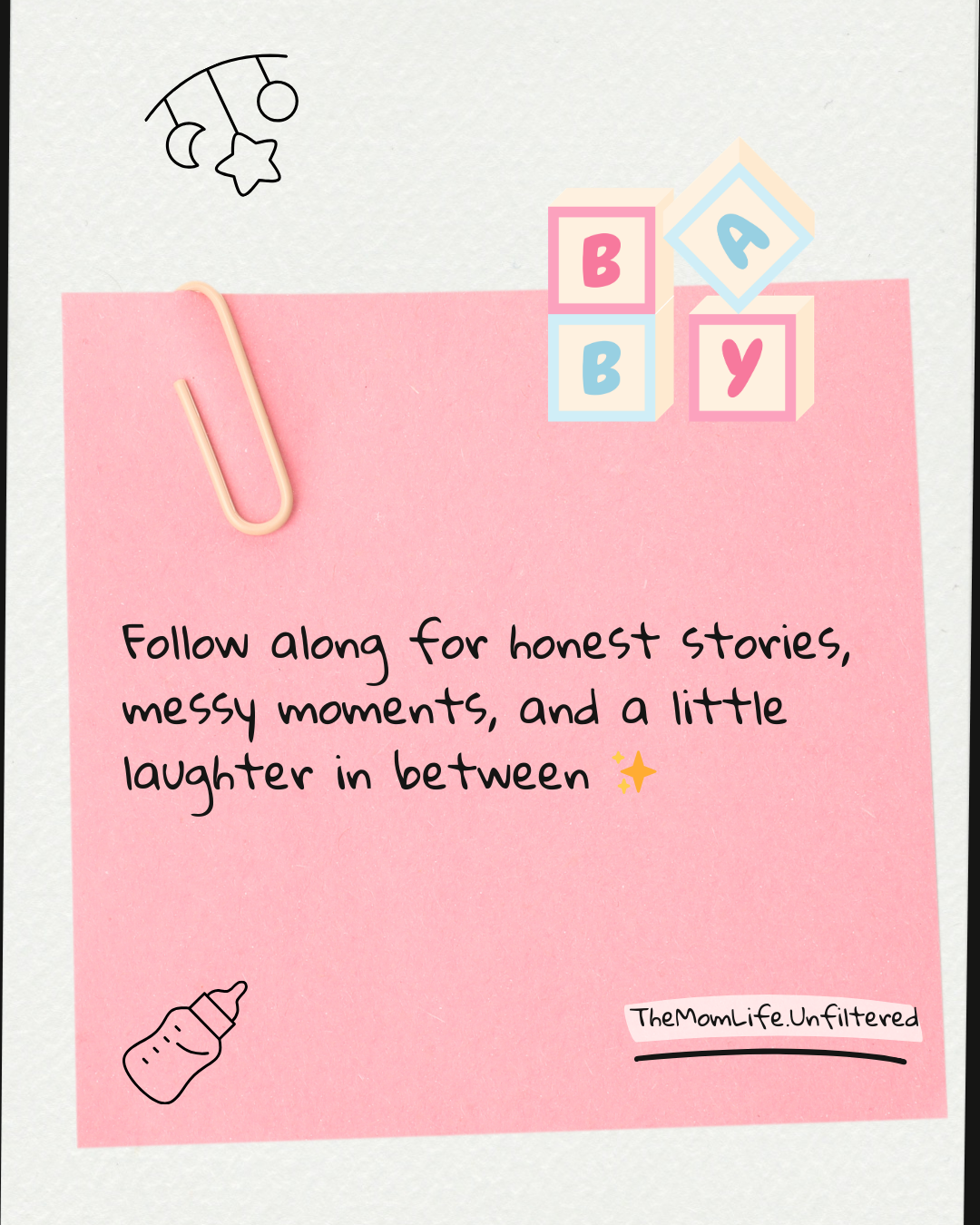 Pink sticky note with a quote about honesty and laughter, decorated with a paperclip, baby blocks spelling 'Baby', and baby bottle illustrations, with small moon and star doodles in the background.
