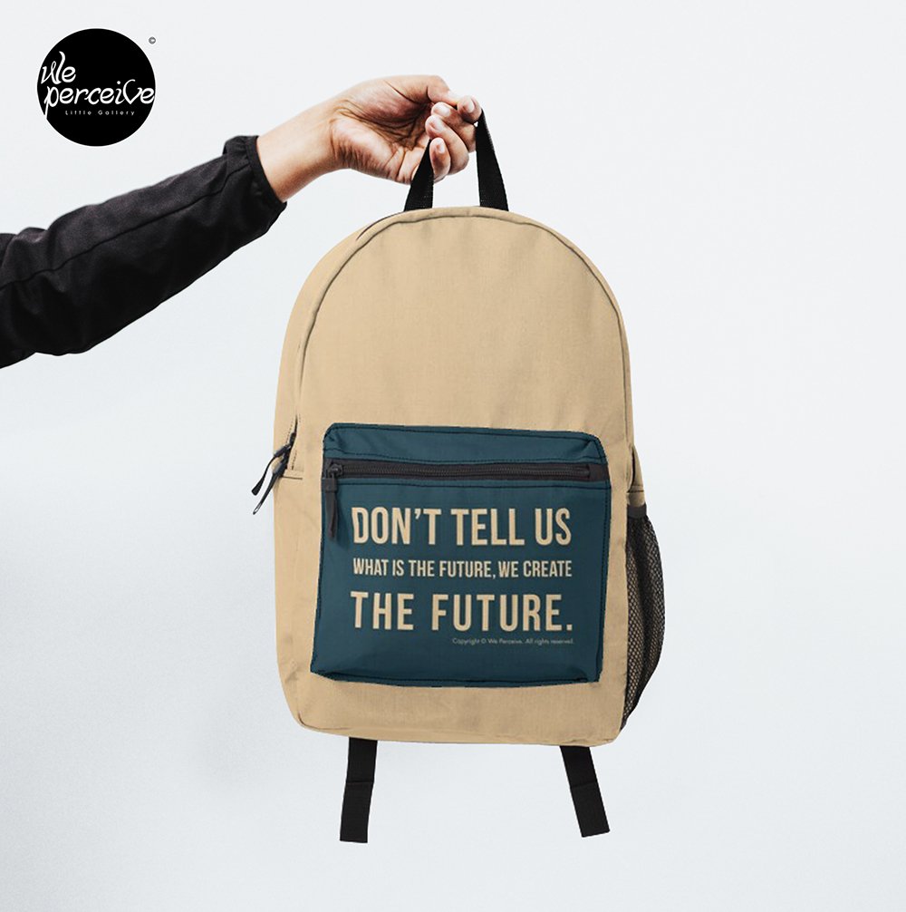 We Create The Future 2 backpack.jpg