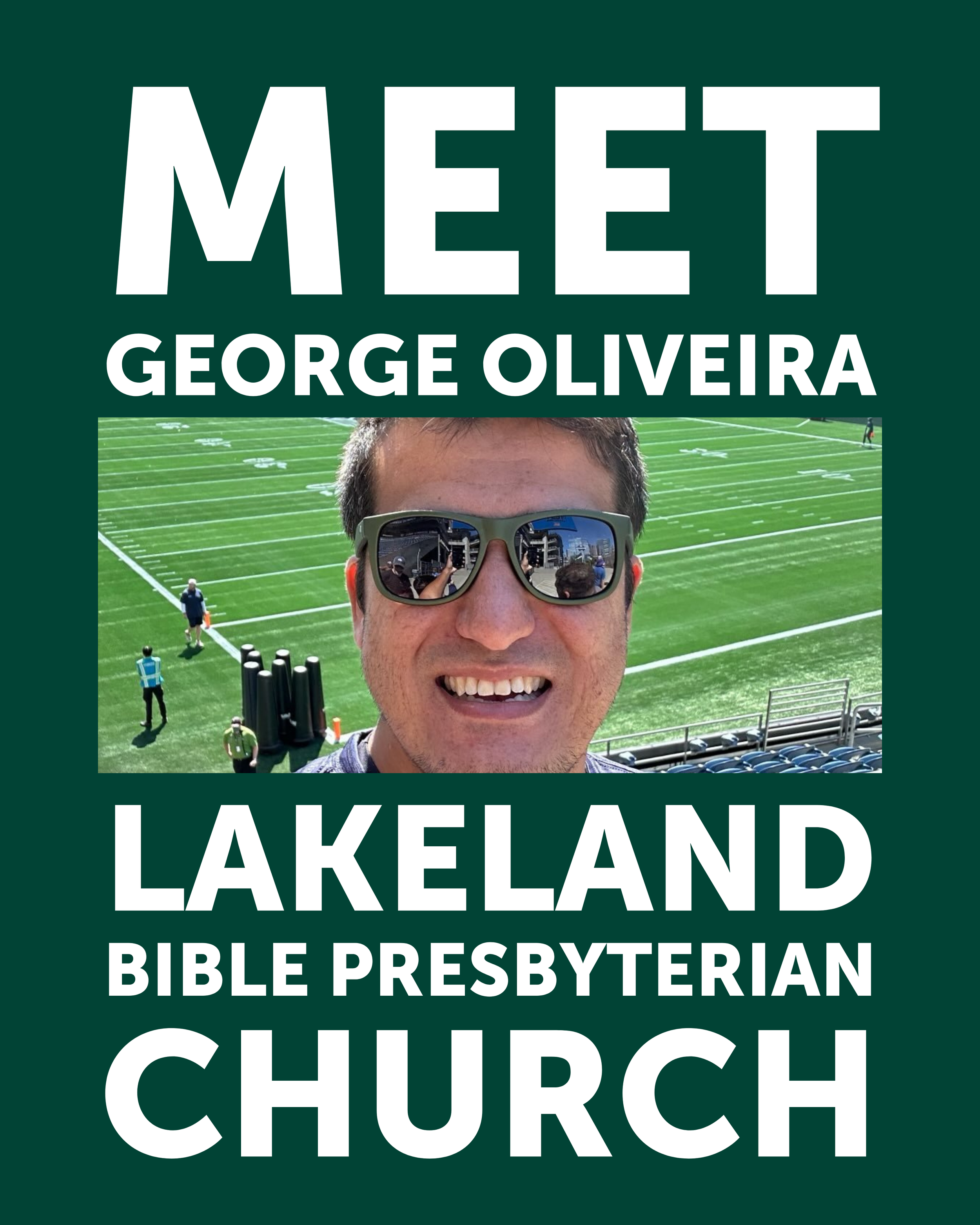 Meet George Oliveira | Lakeland Bible Presbyterian Church