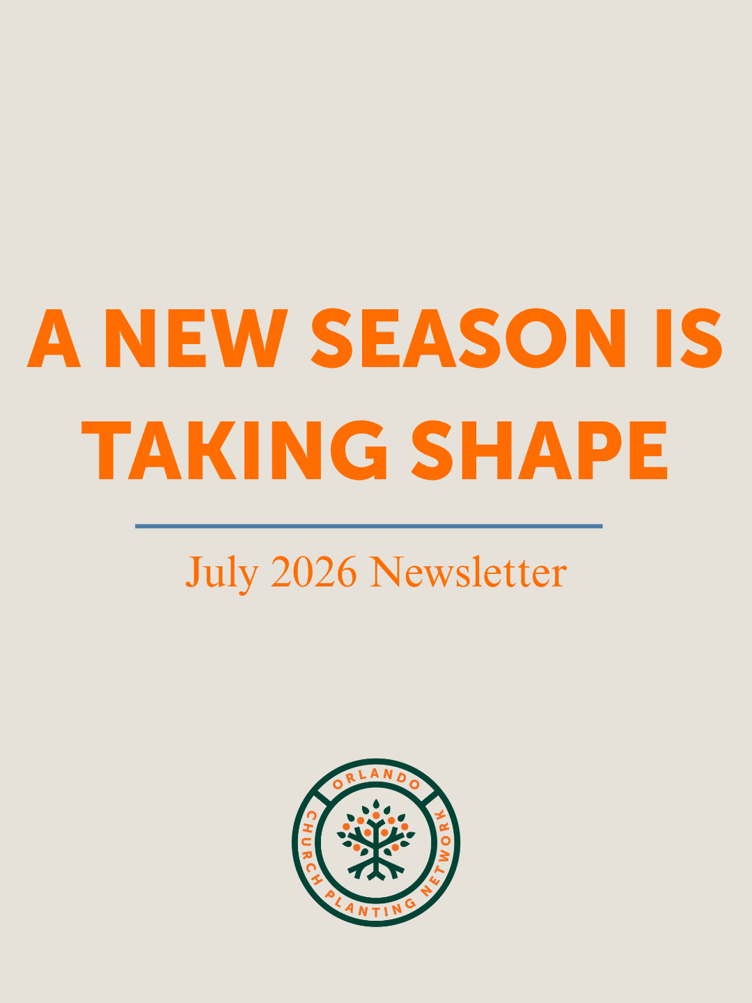 A New Season Is Taking Shape | July 2026