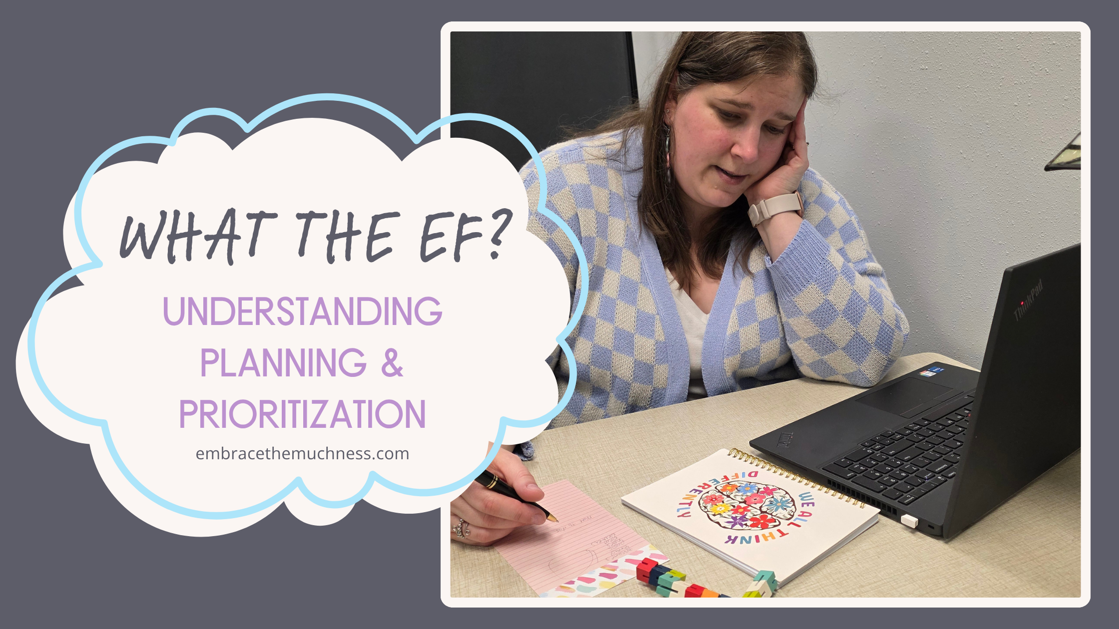 What the EF? Understanding Planning &amp; Prioritization
