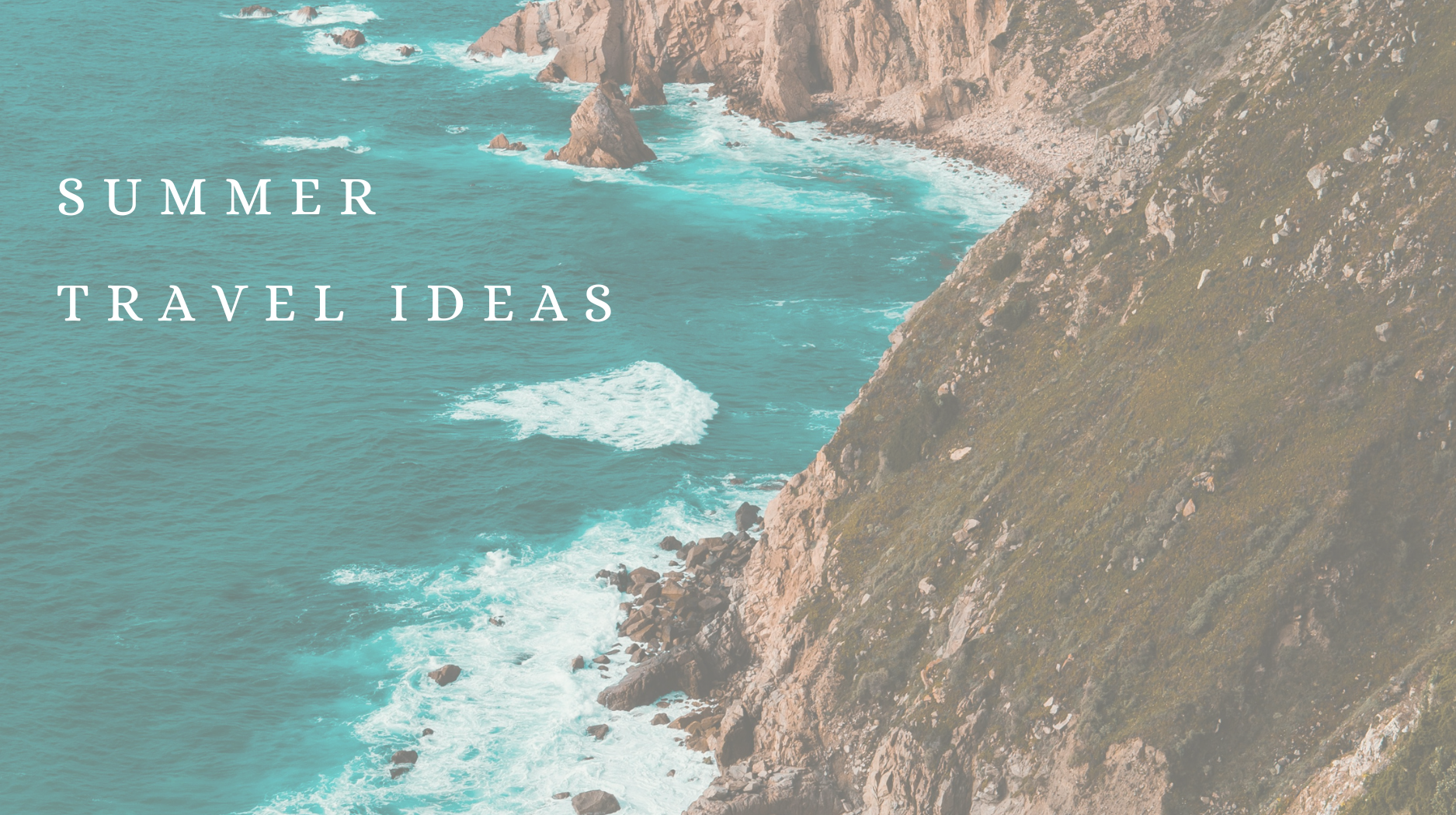 Summer Travel Ideas: The Best Destinations to Book Early