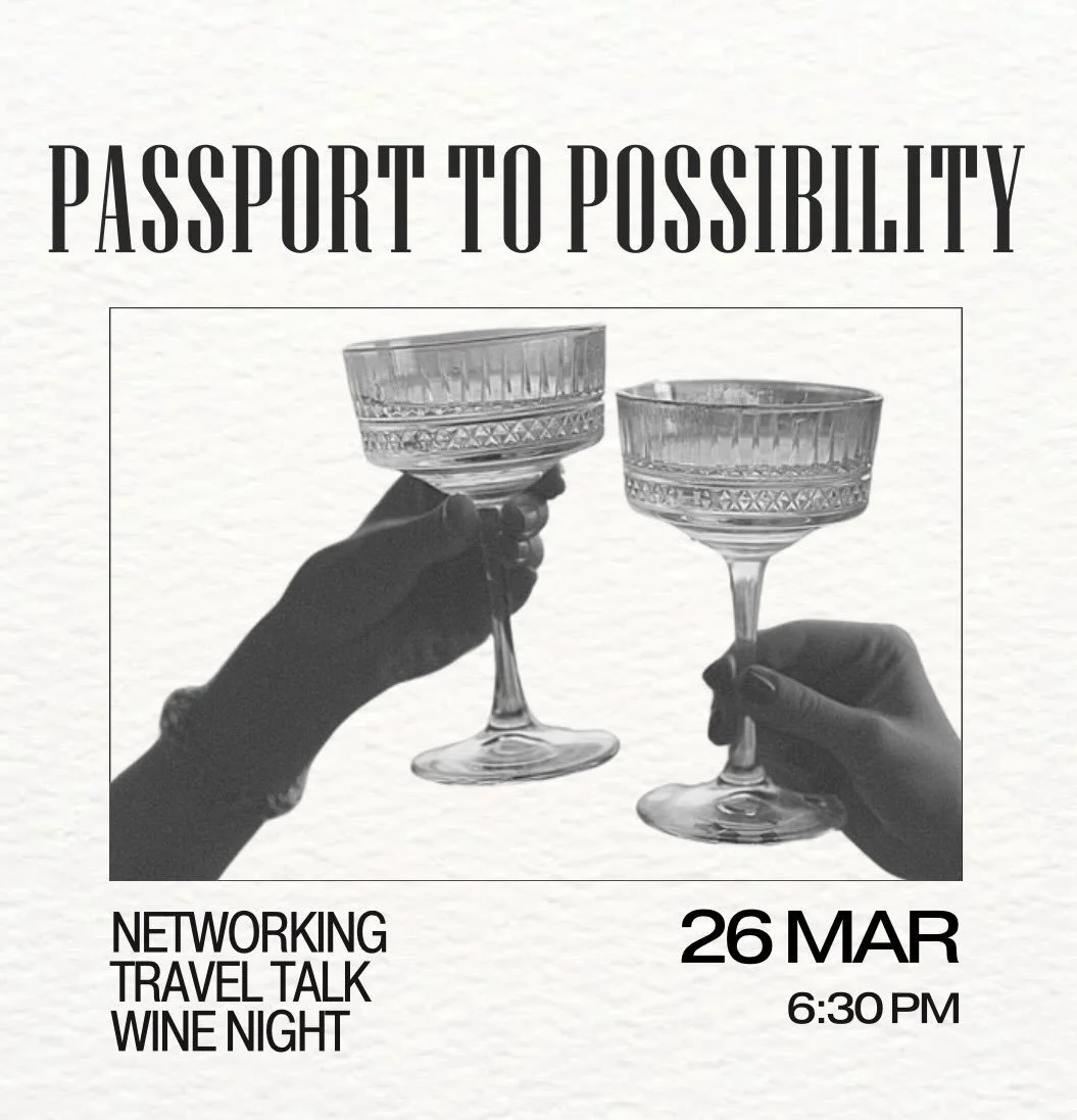 Wanderlust + Wine (is there a better combo?) 

Join us for Passport to Possibility &mdash; a travel &amp; networking night designed for women who are ready to dream bigger. We&rsquo;re talking curated travel inspo, a glass (or two!) of wine, charcute