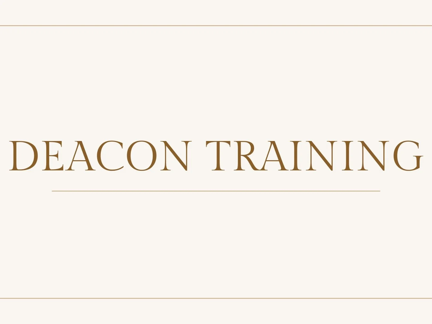 Deacon Training: Class 2