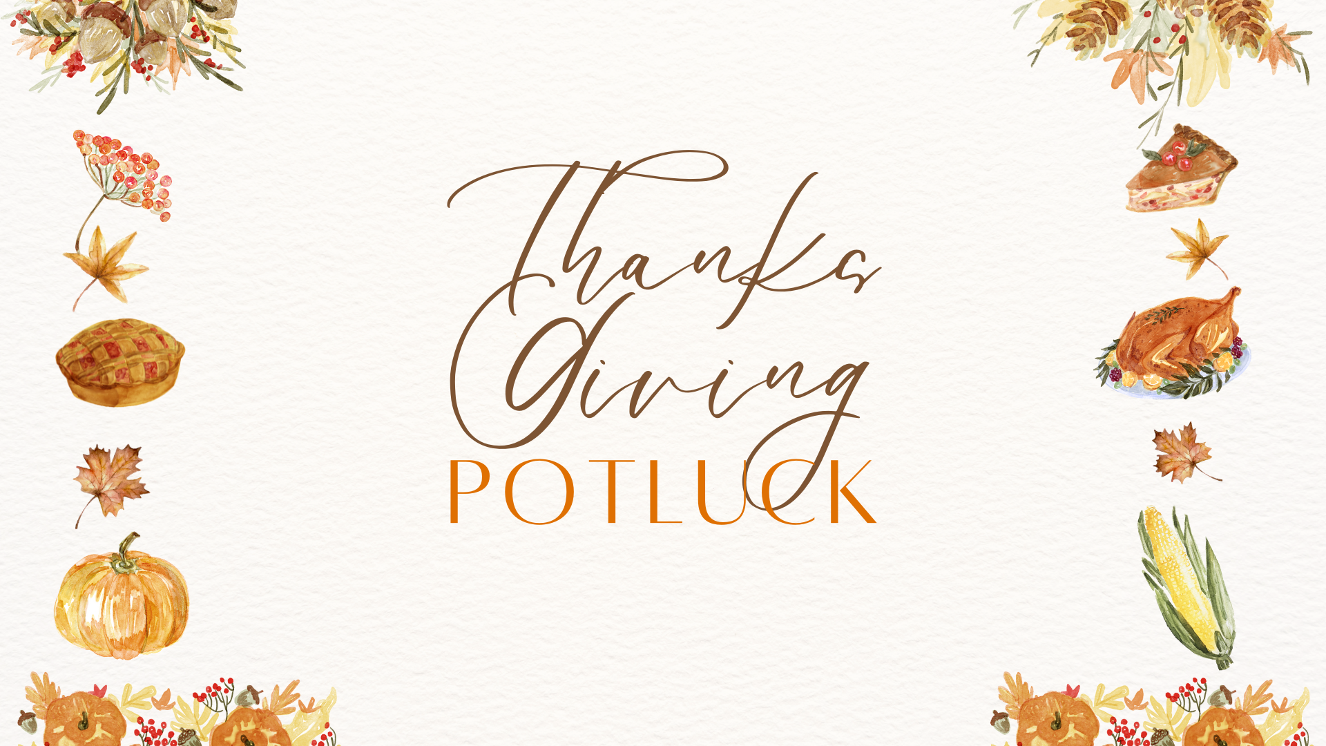 Church-wide Thanksgiving Potluck
