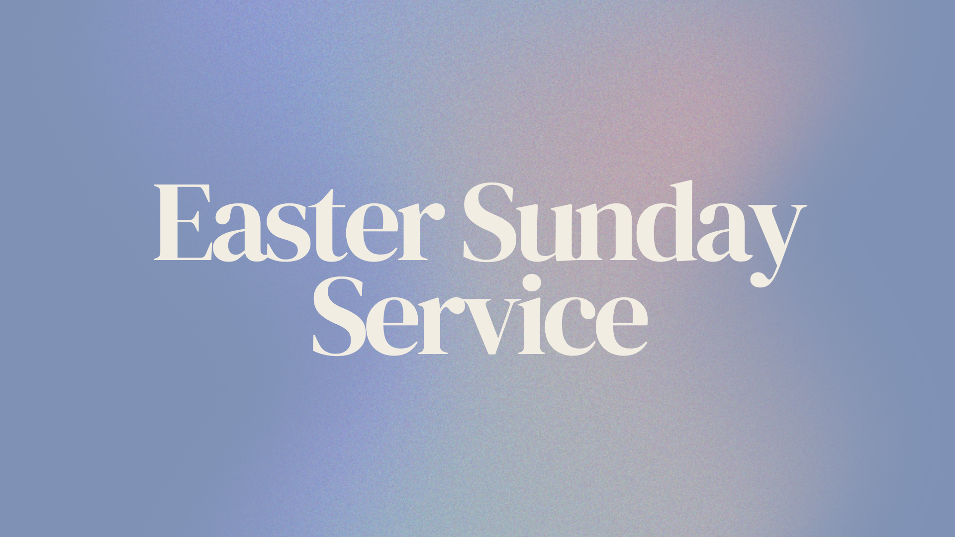 Easter Sunday Service