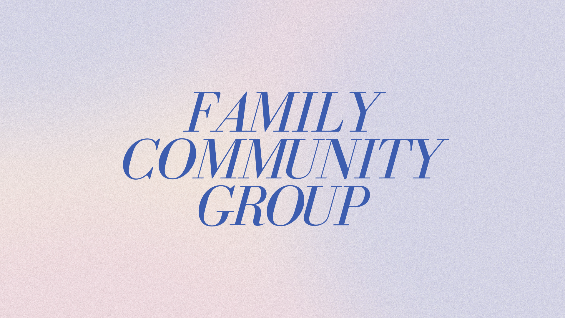 Family Community Group
