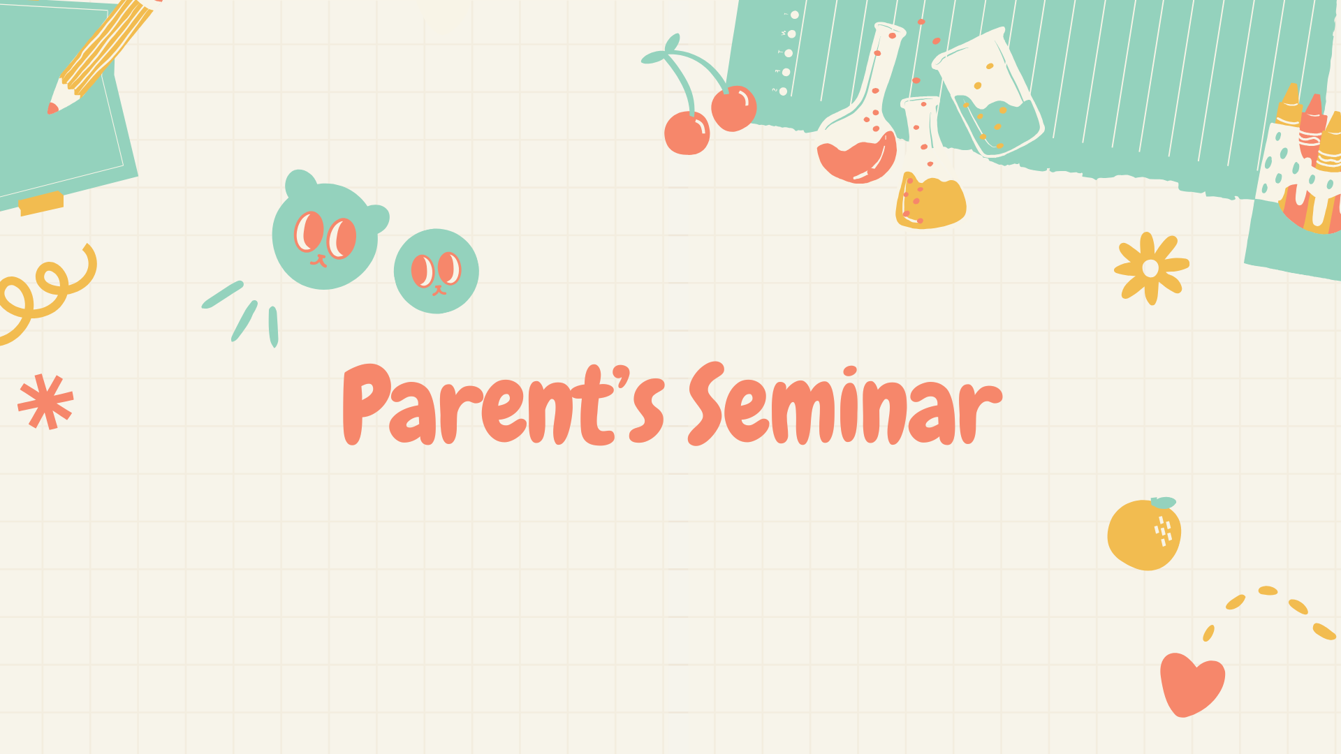 Parent's Seminar