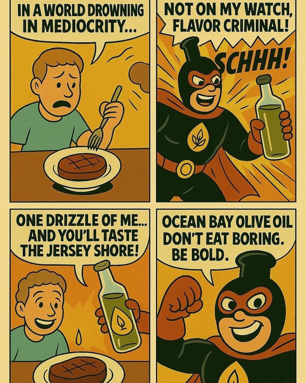 Boring food deserves prison time. 🔒🥩
We&rsquo;re here to drizzle justice &mdash; bold, delicious, unapologetic.
That steak? It just went from basic to legendary.
#DontEatBoring #OceanBayOliveOil #DrizzleLikeYouMeanIt #KickAAndPourFast